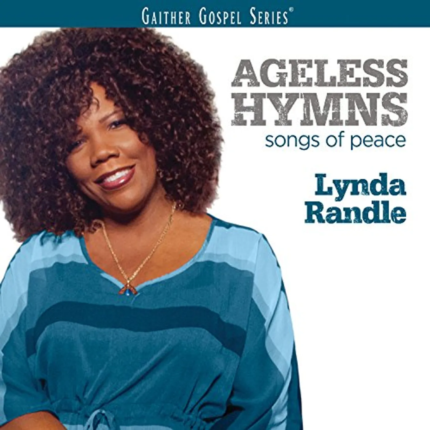 Lynda Randle AGELESS HYMNS SONGS OF PEACE CD