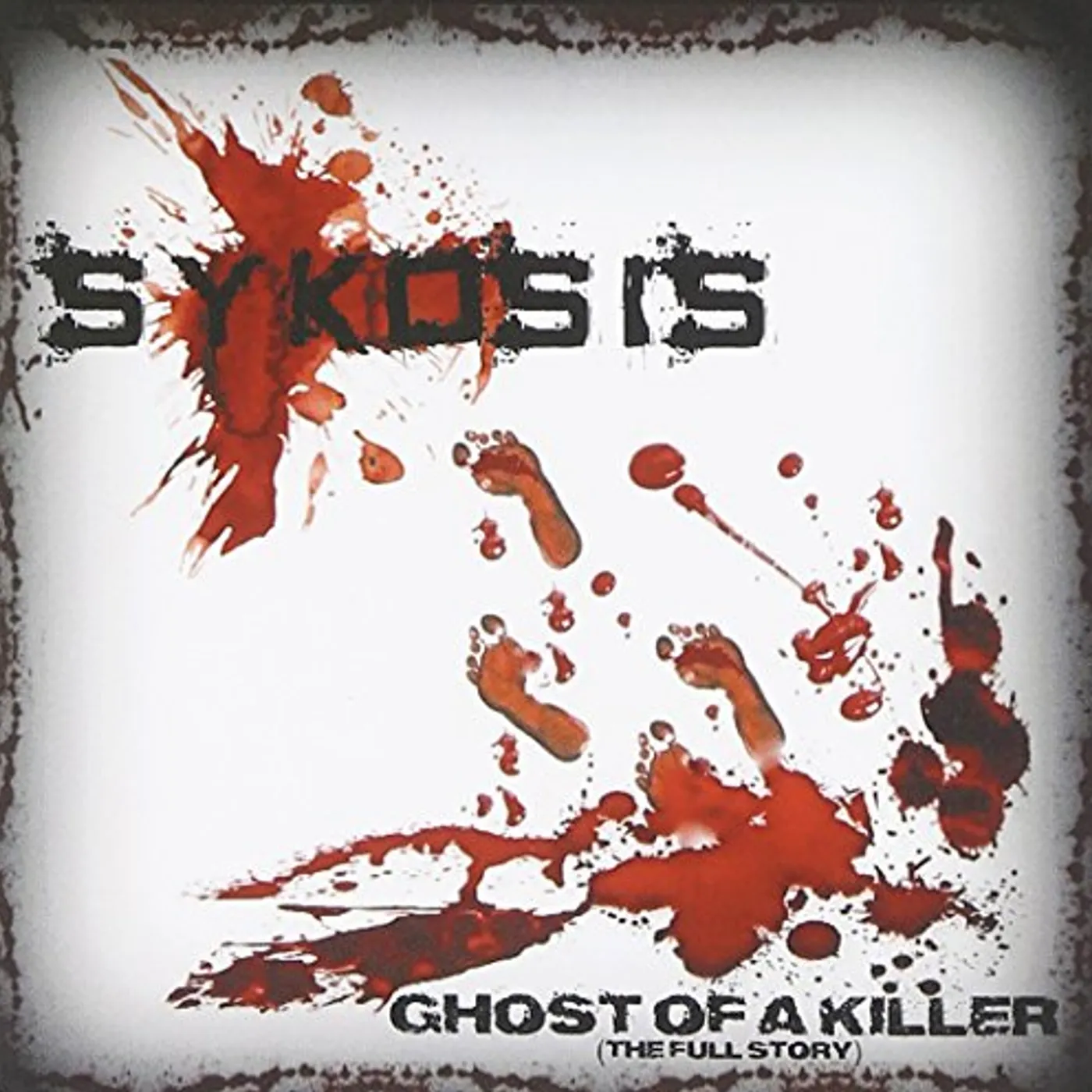 Sykosis GHOST OF A KILLER THE FULL STORY CD