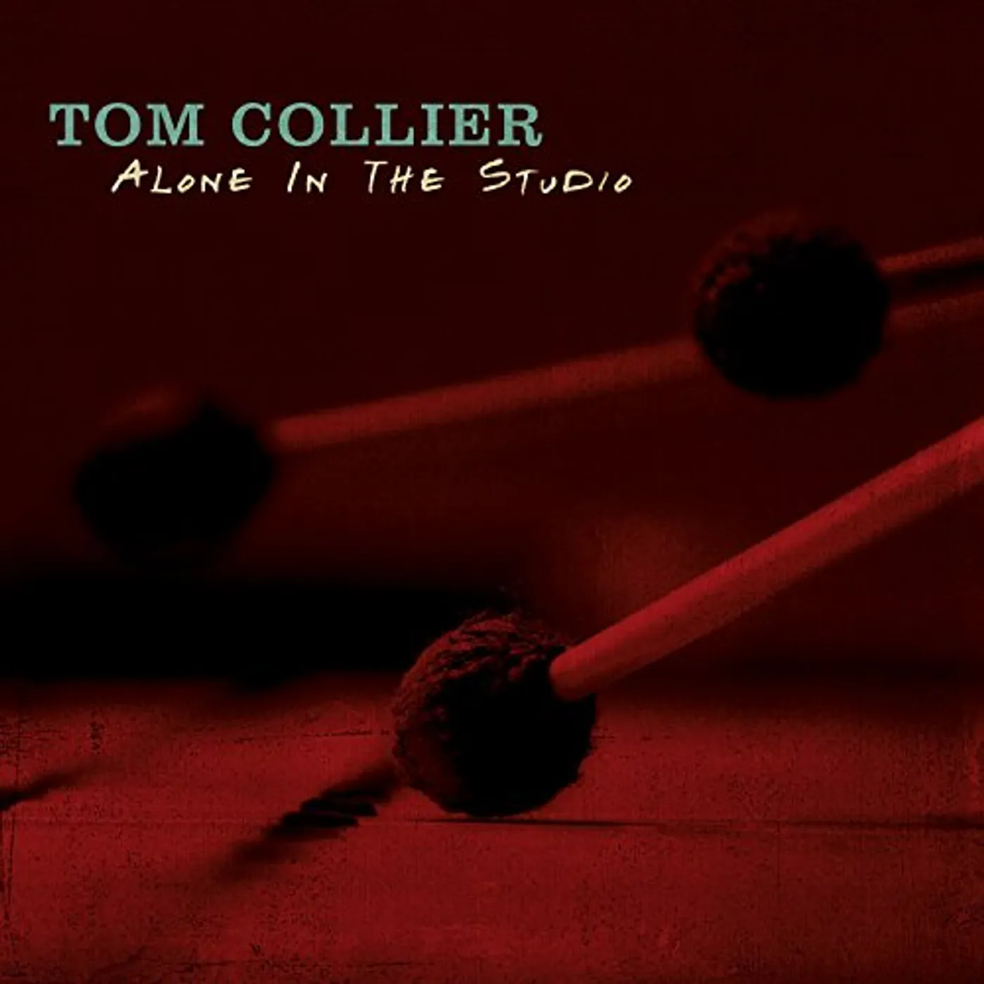 Tom Collier ALONE IN THE STUDIO CD