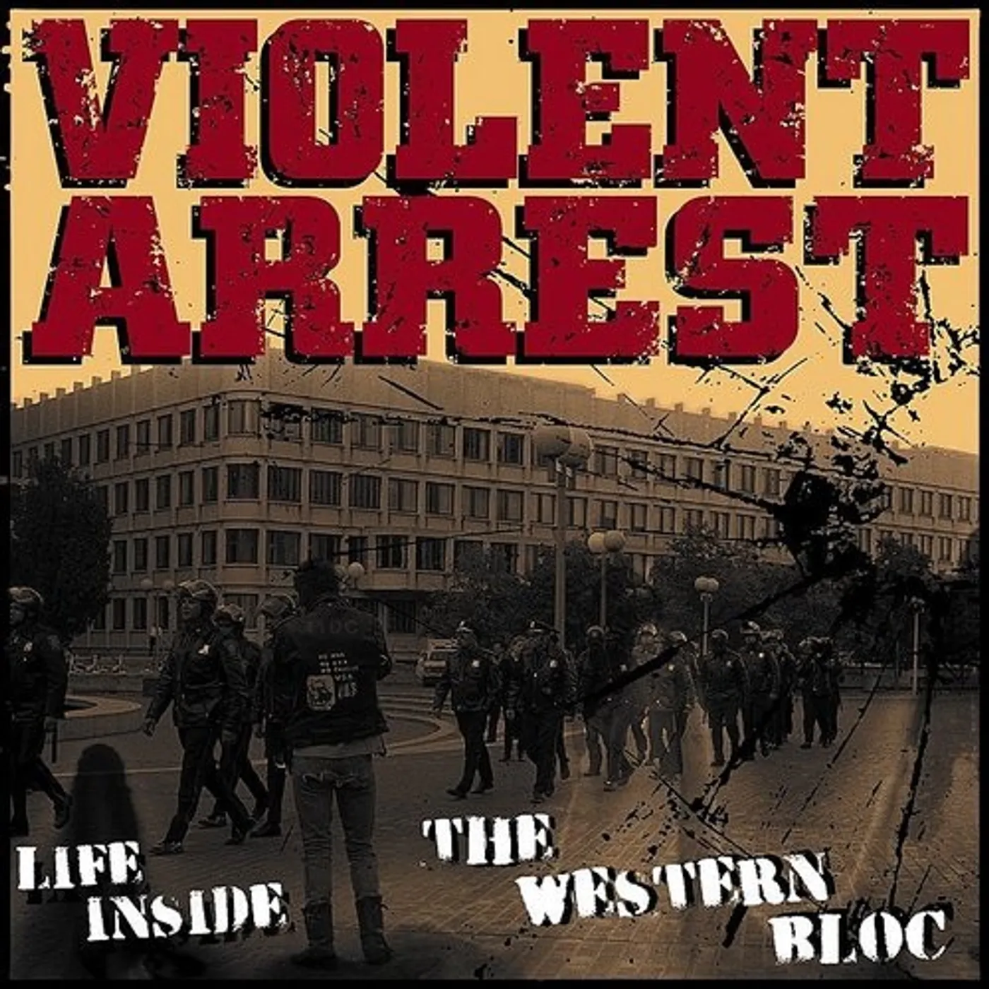 Violent Arrest Life Inside the Western Bloc Vinyl Record