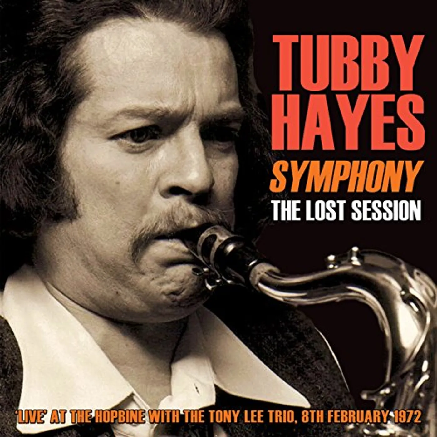 Tubby Hayes SYMPHONY: LOST SESSION 1972 CD