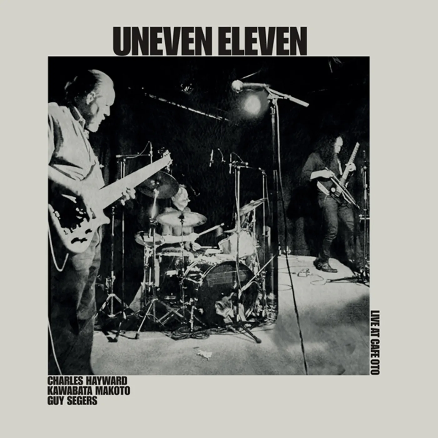 Uneven Eleven LIVE AT CAFE OTO CD