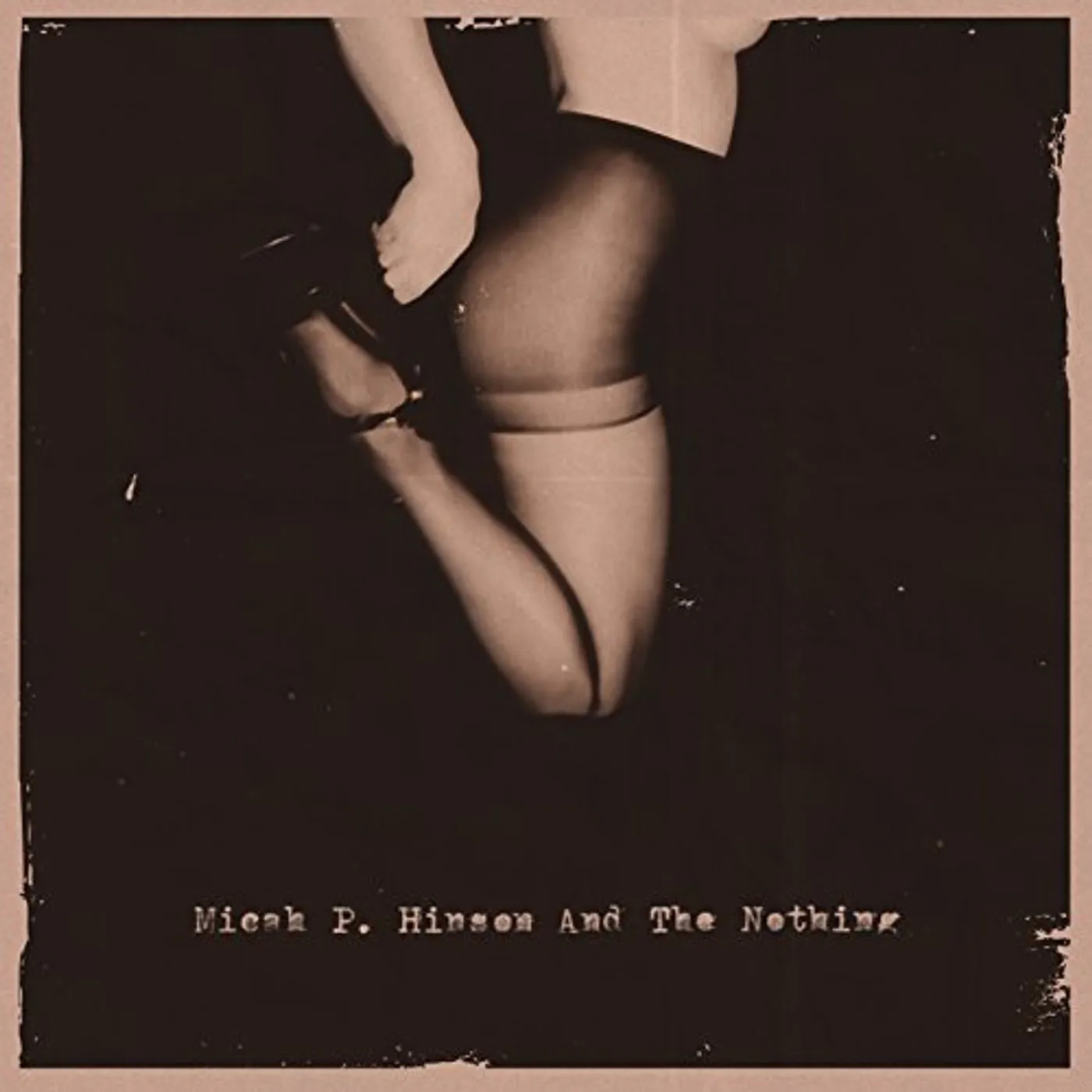 Micah P. Hinson & THE NOTHING CD