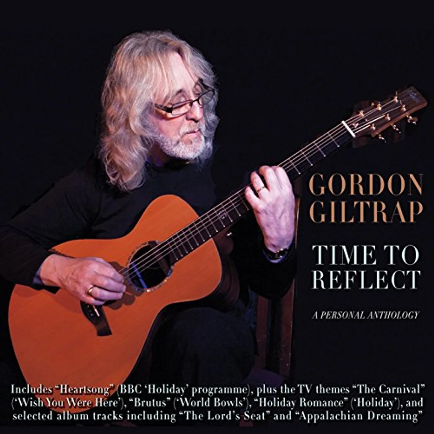 Gordon Giltrap TIME TO REFLECT: A PERSONAL ANTHOLOGY CD