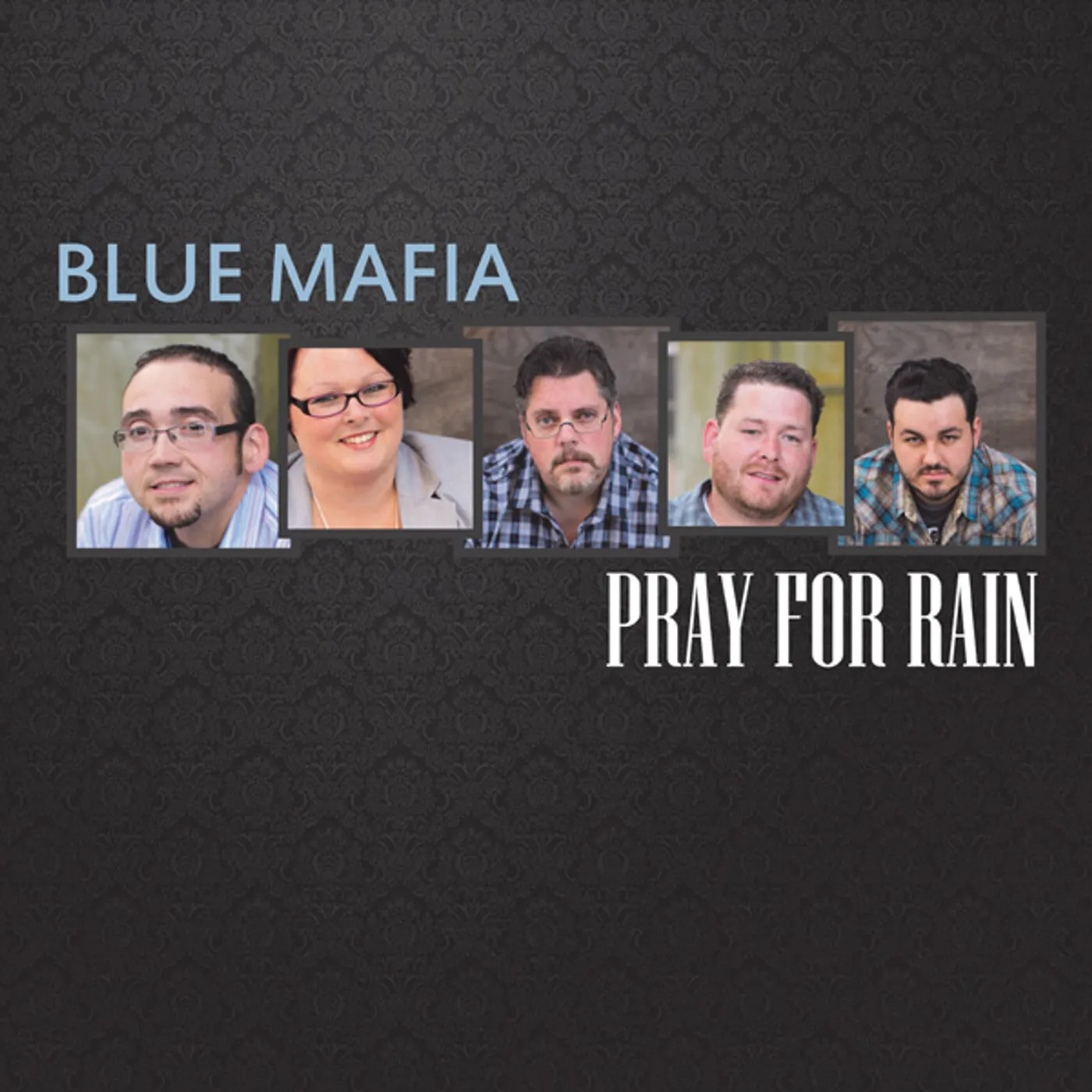 Blue Mafia PRAY FOR RAIN CD