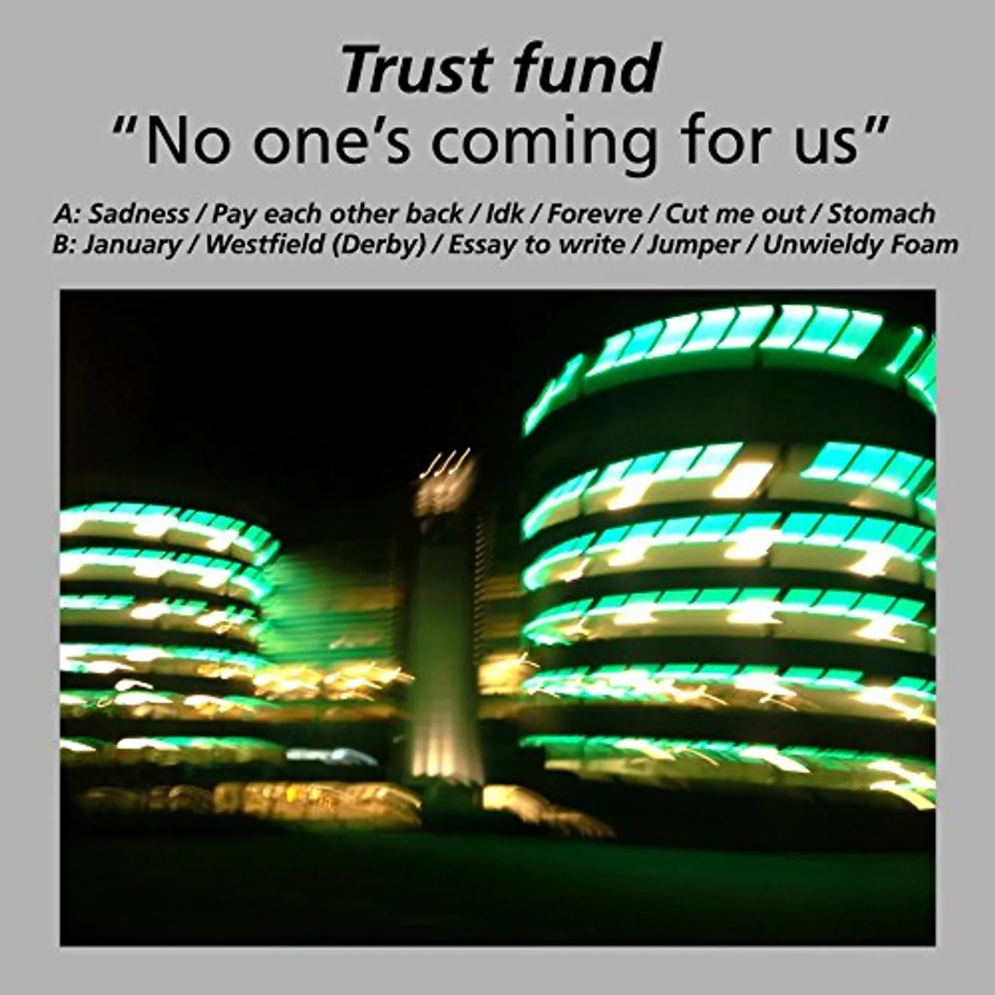 Trust Fund No One's Coming For Us Vinyl Record