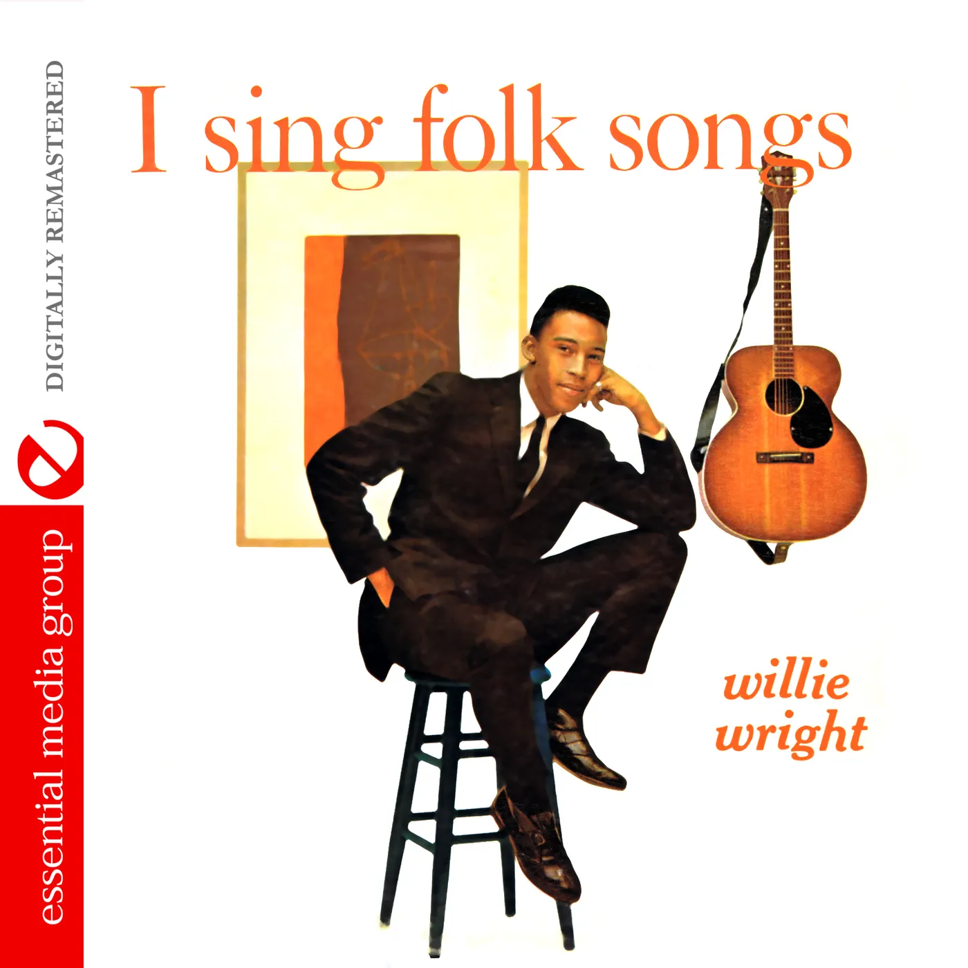 Willie Wright I SING FOLK SONGS CD