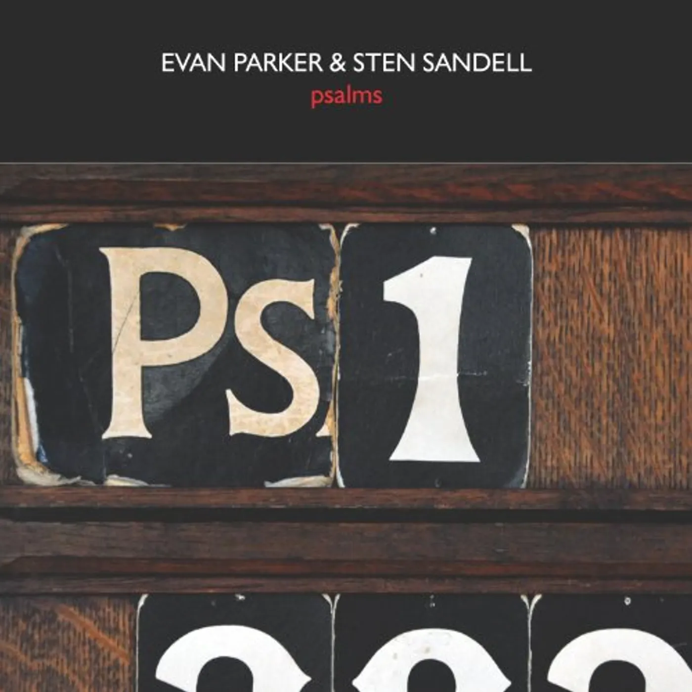 Evan Parker WITH STEN SANDELL-PSALMS CD