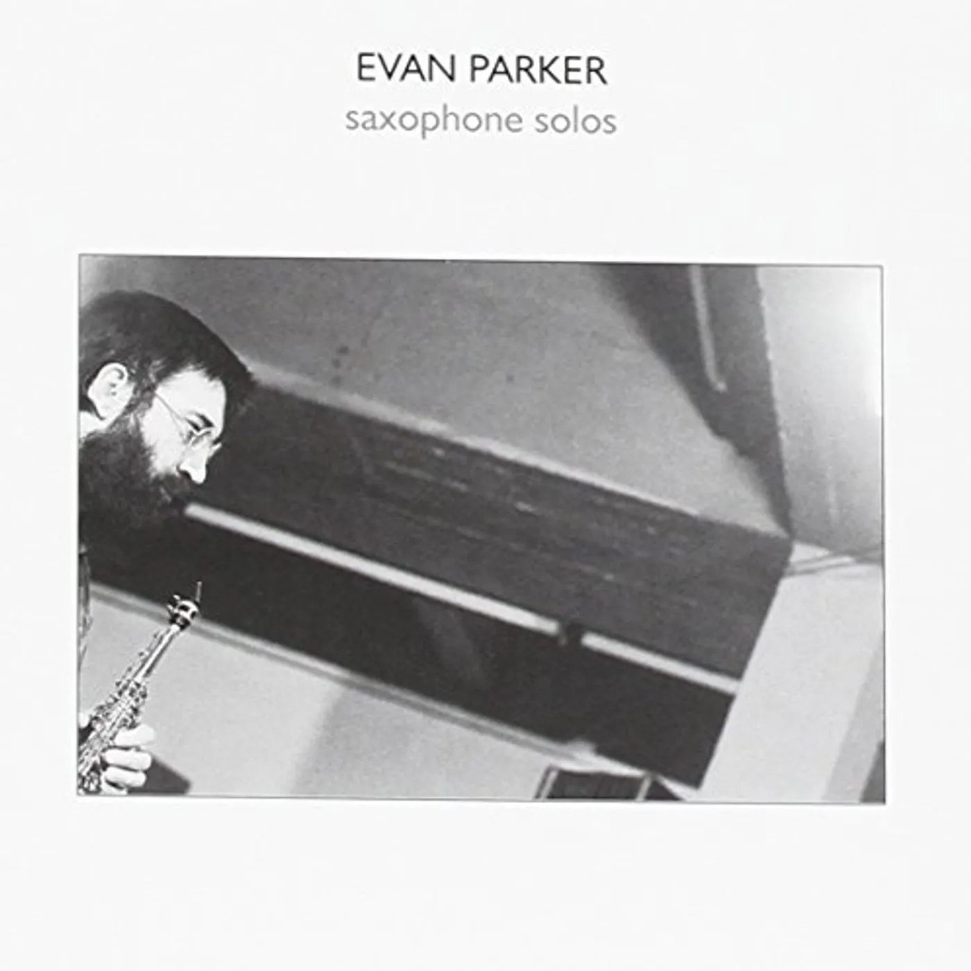 Evan Parker SAXOPHONE SOLOS CD