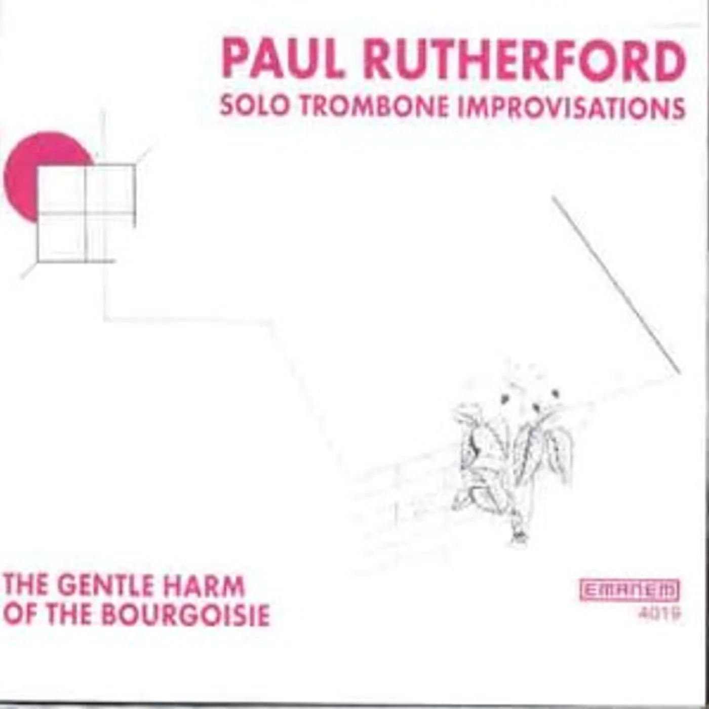 Paul Rutherford SOLO TROMBONE-GENTLE HARM OF THE BOURGEOISIE CD