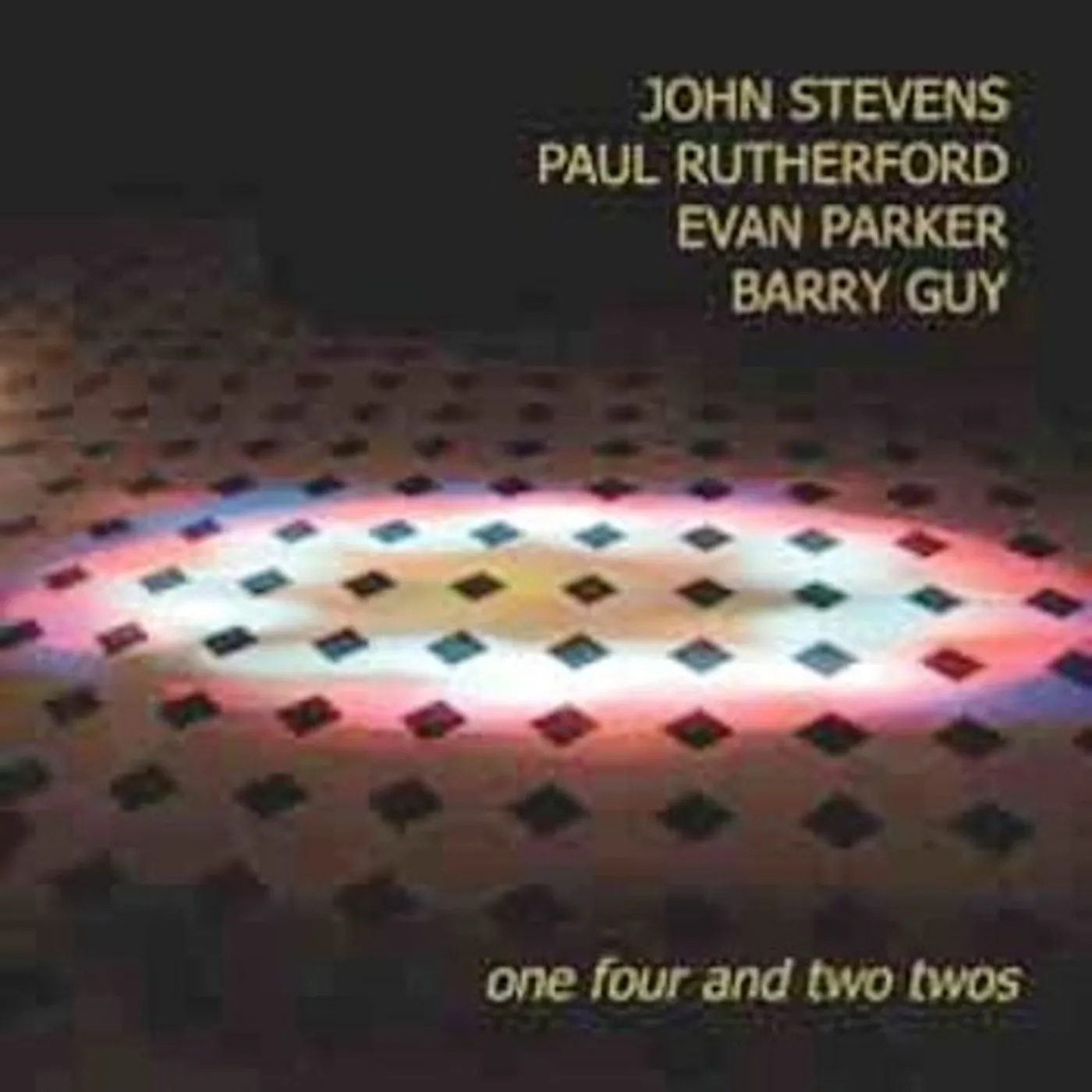 Barry Guy STEV-RUTHER-PARKER-GUY-ONE FOUR & TWO TWOS CD