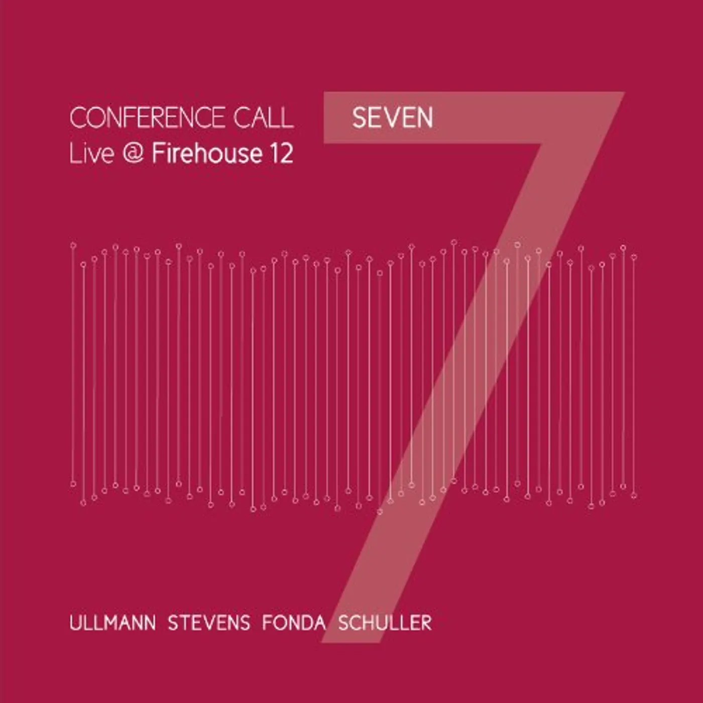 Conference Call SEVEN / LIVE AT FIREHOUSE 12 CD