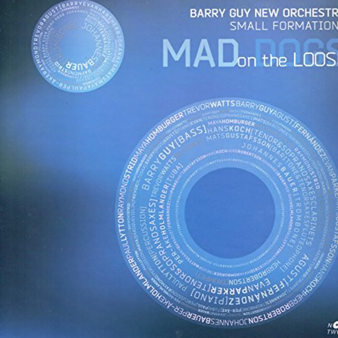 Barry Guy B. GUY NEW ORCHESTRA: MAD DOGS ON THE LOOSE CD