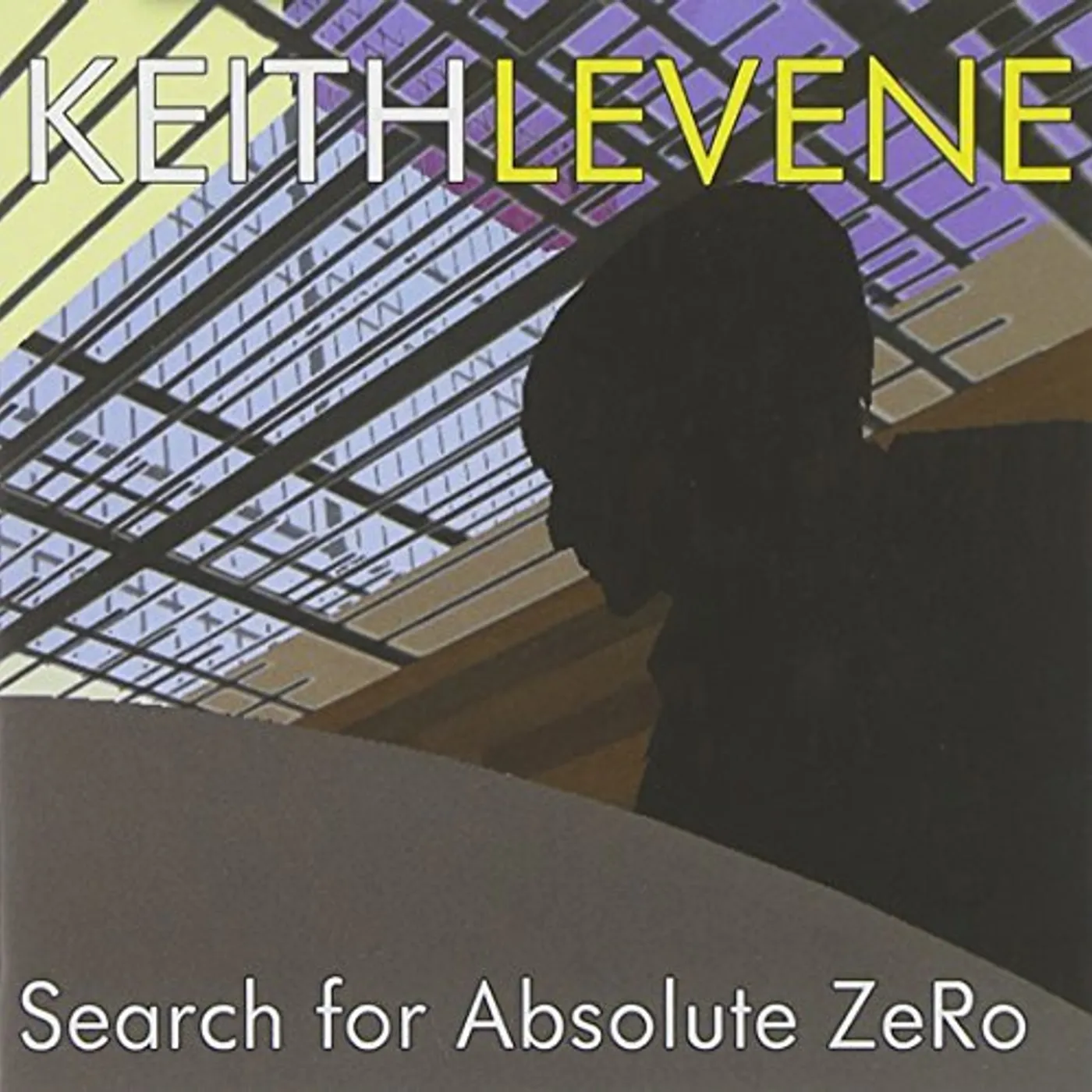 Keith Levene SEARCH FOR ABSOLUTE ZERO CD