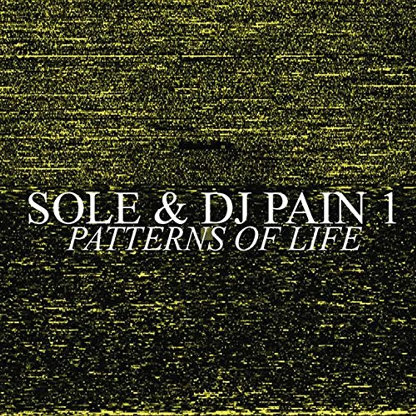 Sole & DJ Pain 1 PATTERN OF LIFE CD
