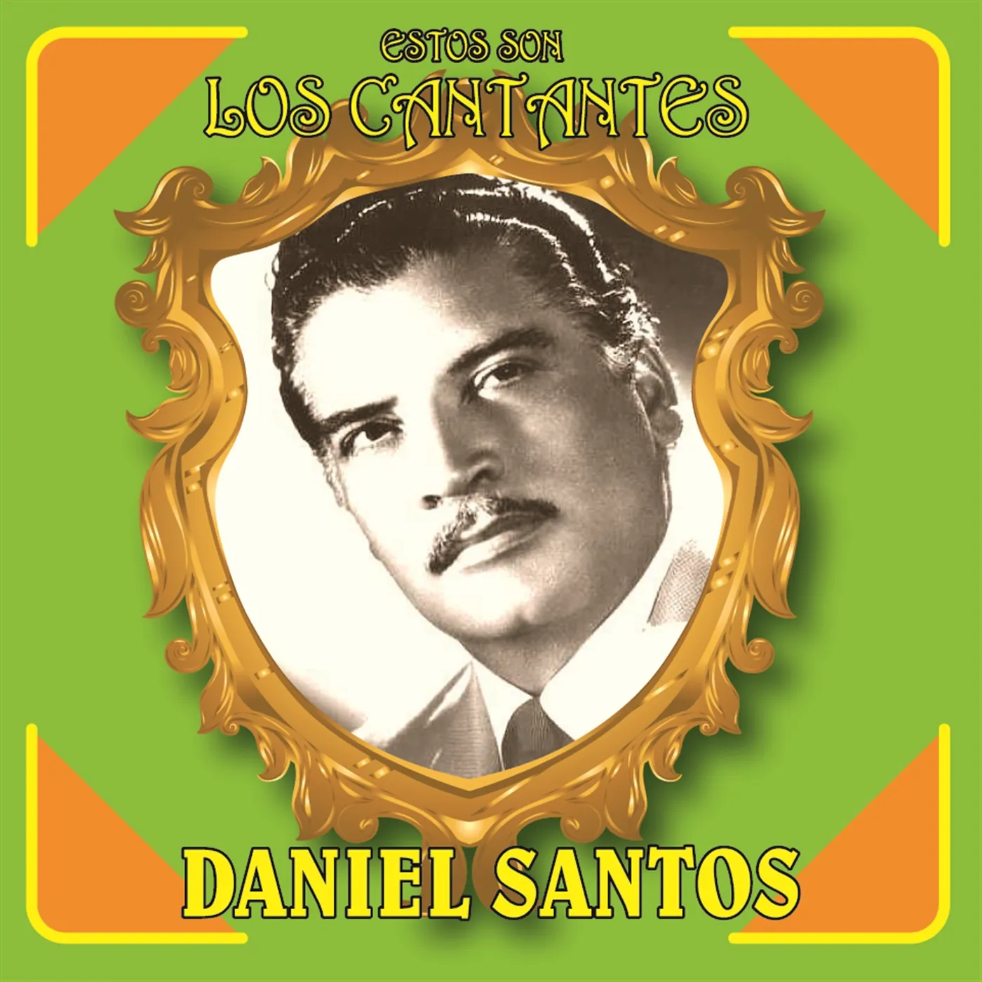 Daniel Santos ESTOS SON LOS CANTANTES CD