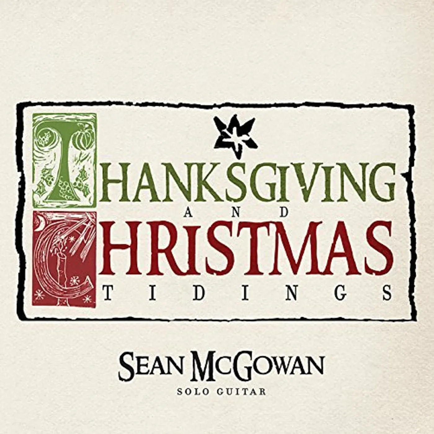 Sean McGowan THANKSGIVING & CHRISTMAS TIDINGS CD