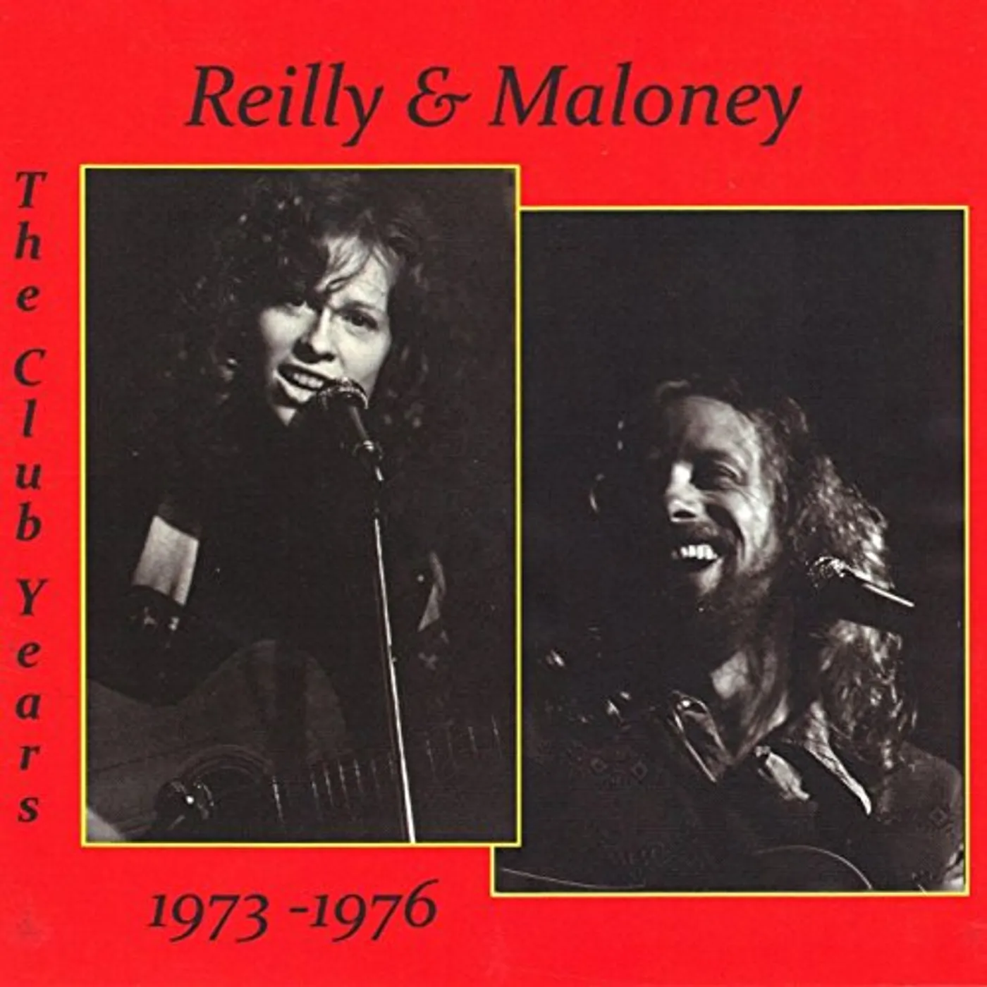 Reilly & Maloney CLUB YEARS: 1973-1976 CD