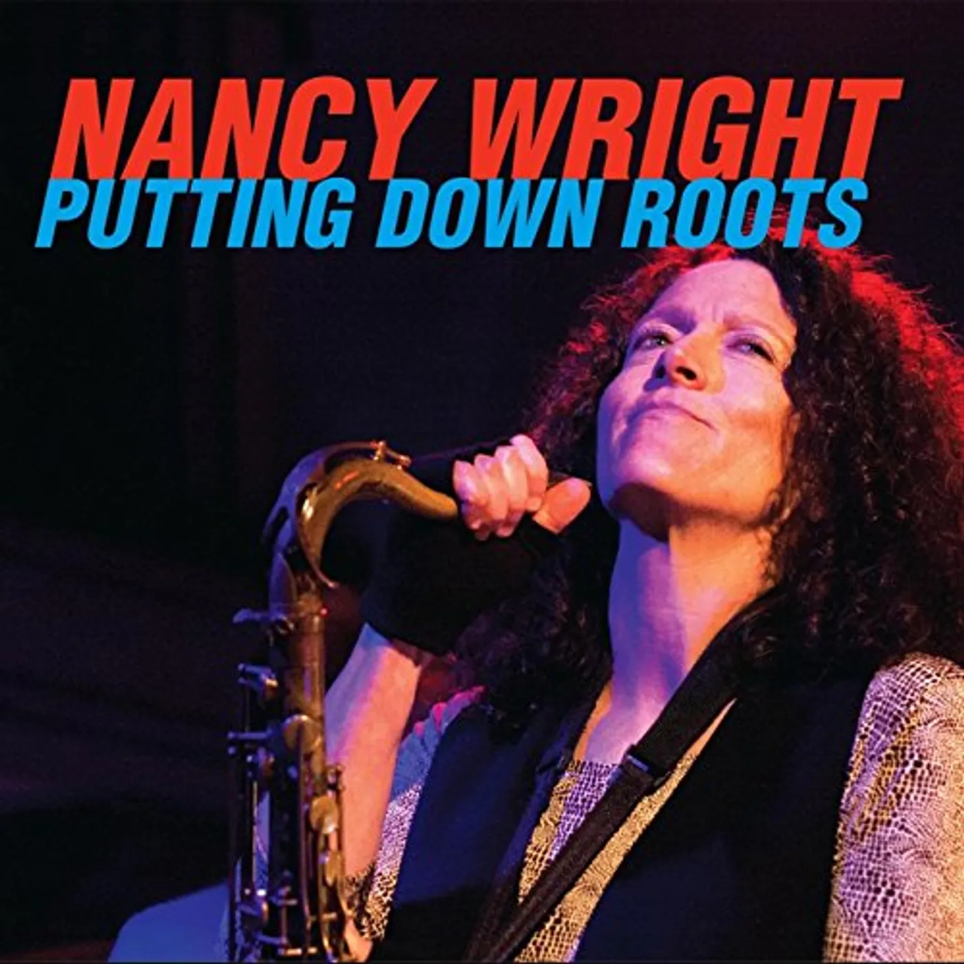 Nancy Wright PUTTING DOWN ROOTS CD