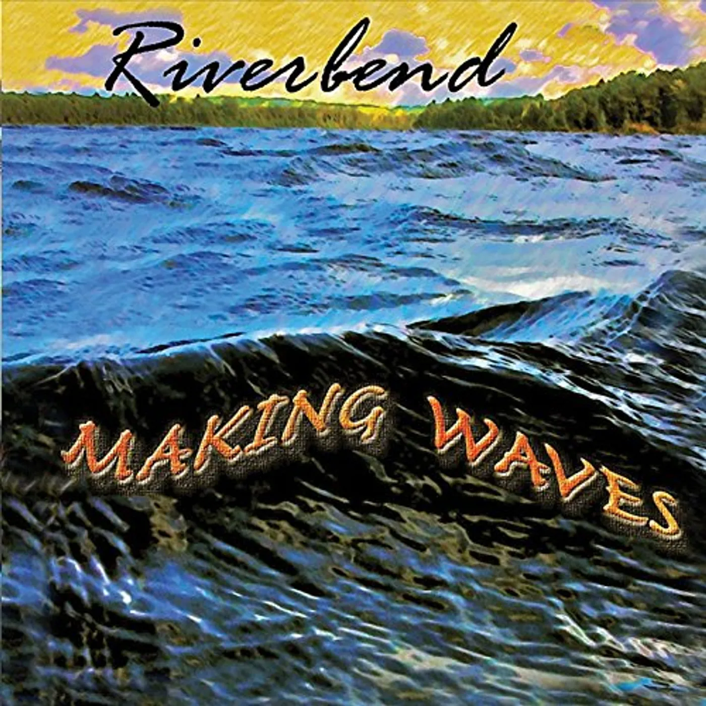 Riverbend MAKING WAVES CD