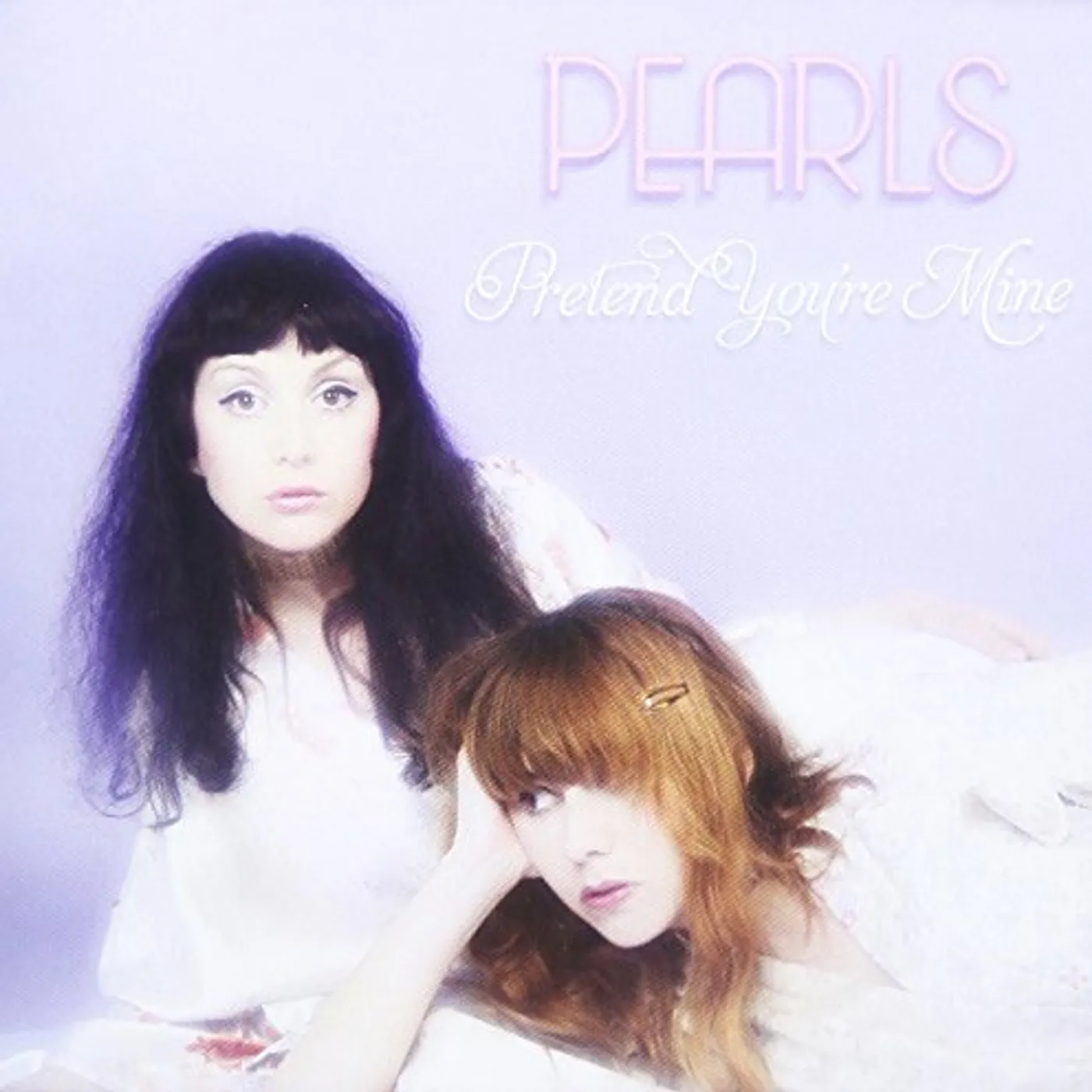 Pearls PRETEND YOU'RE MINE CD
