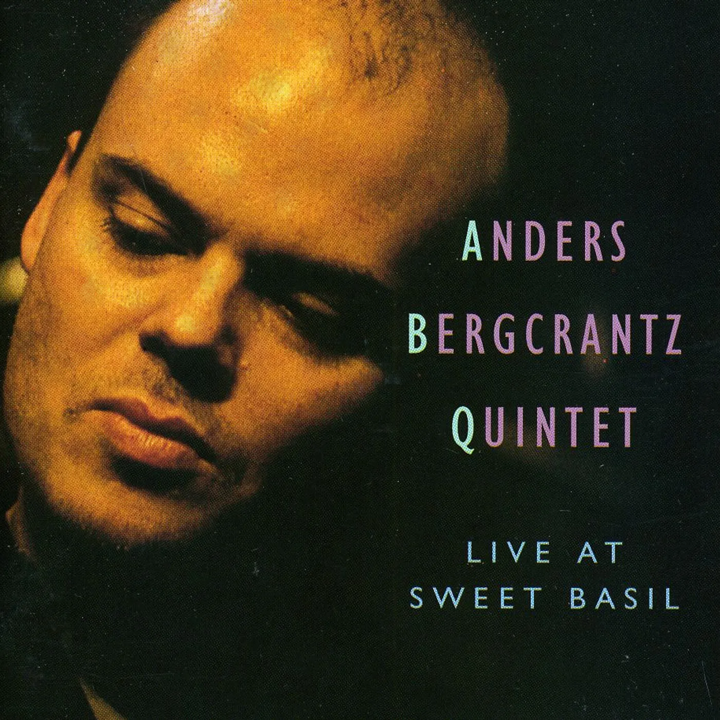Anders Bergcrantz LIVE AT SWEET BASIL CD