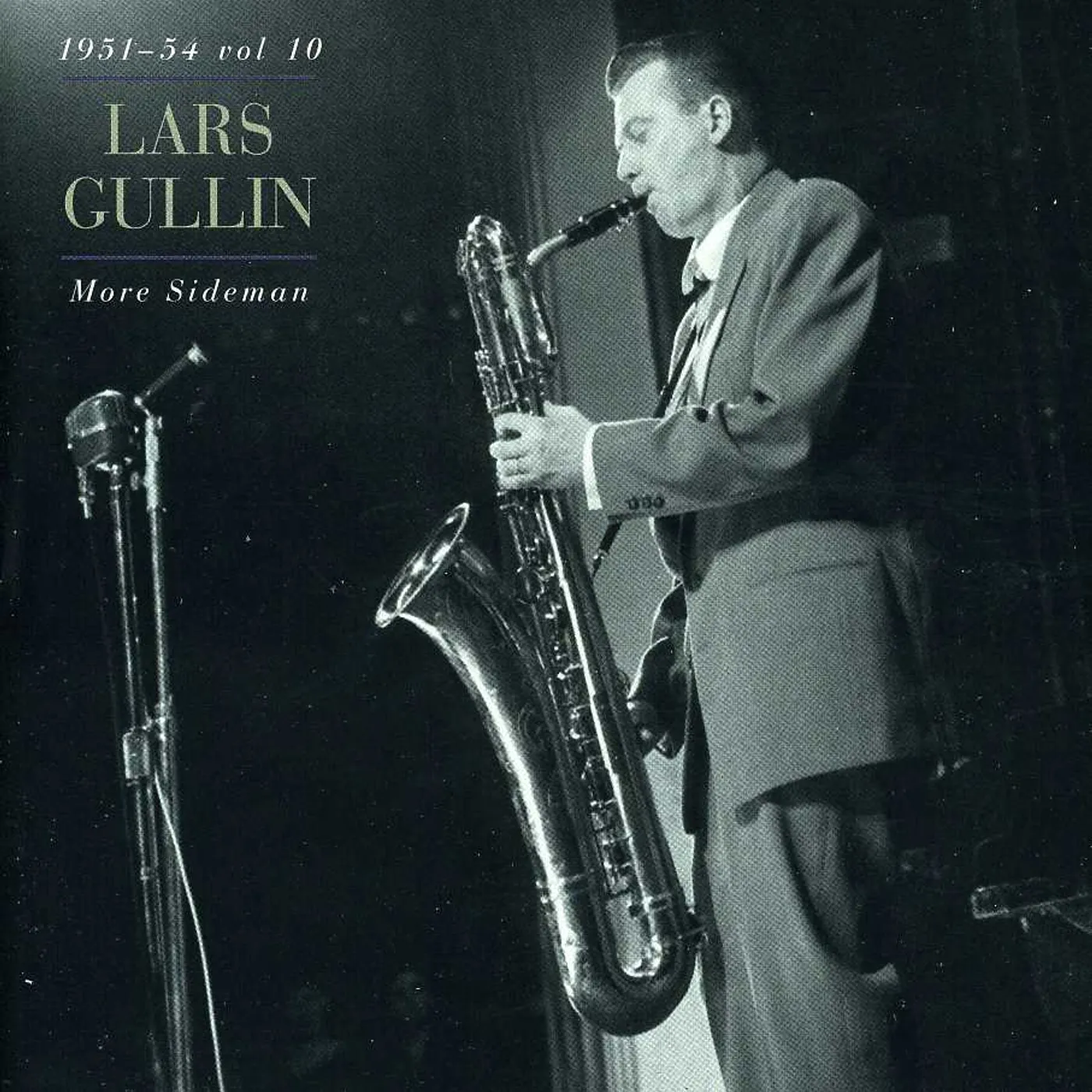 Lars Gullin VOL .10-MORE SIDEMAN 1951-54 CD