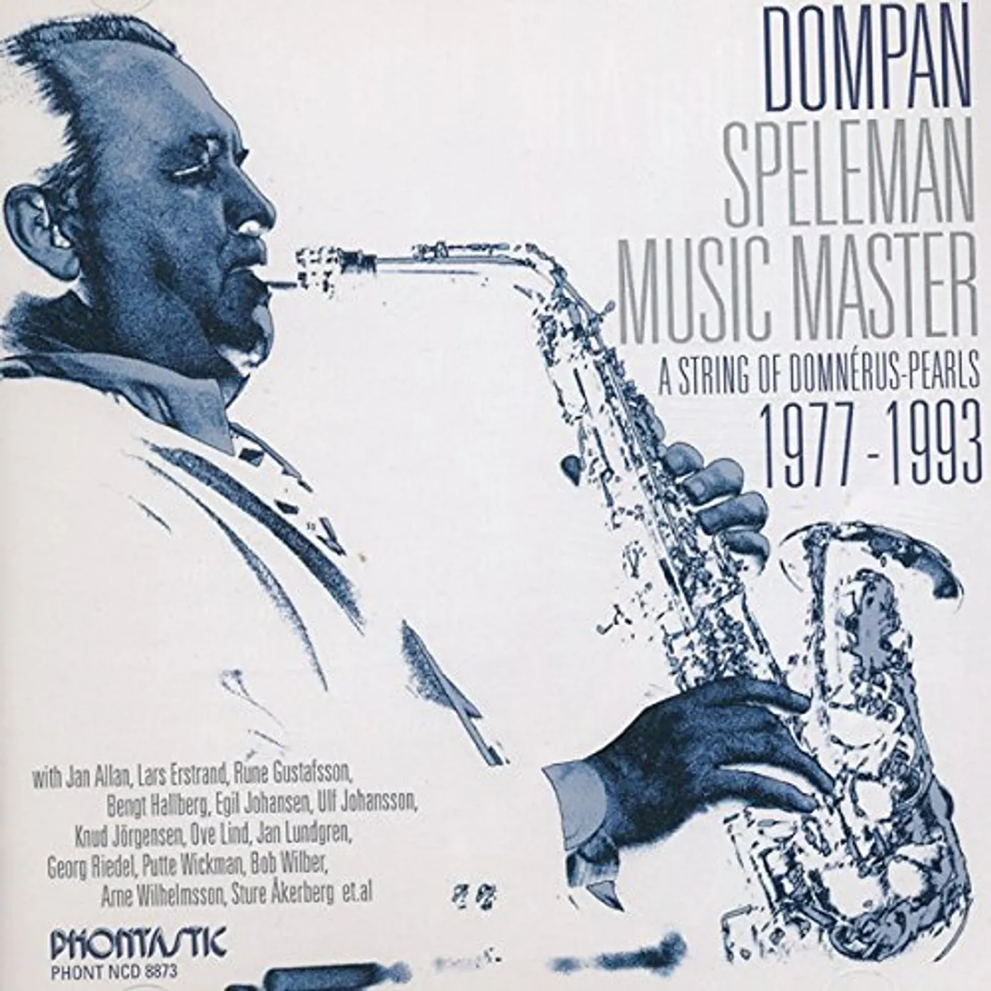 Arne Domnérus DOMPAN SPELEMAN MUSIC MASTER 1977-93 CD