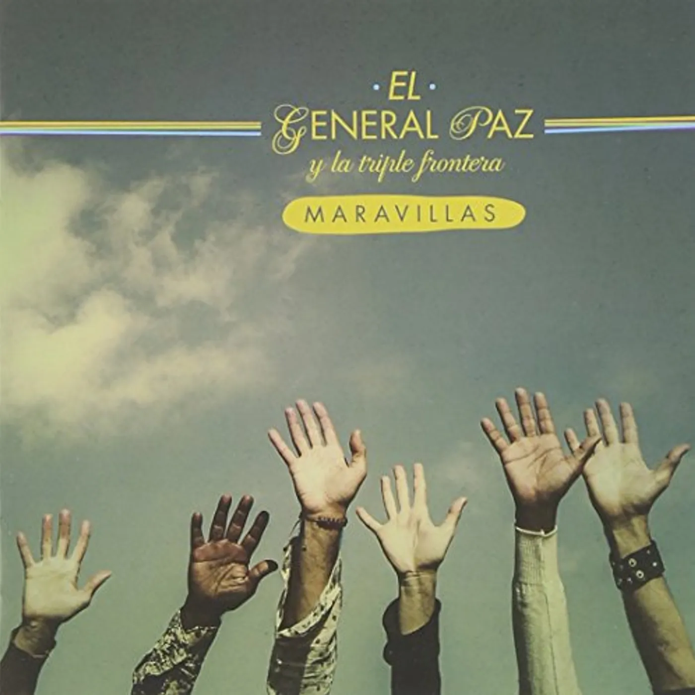 El General Paz & La Triple Frontera MARAVILLAS CD