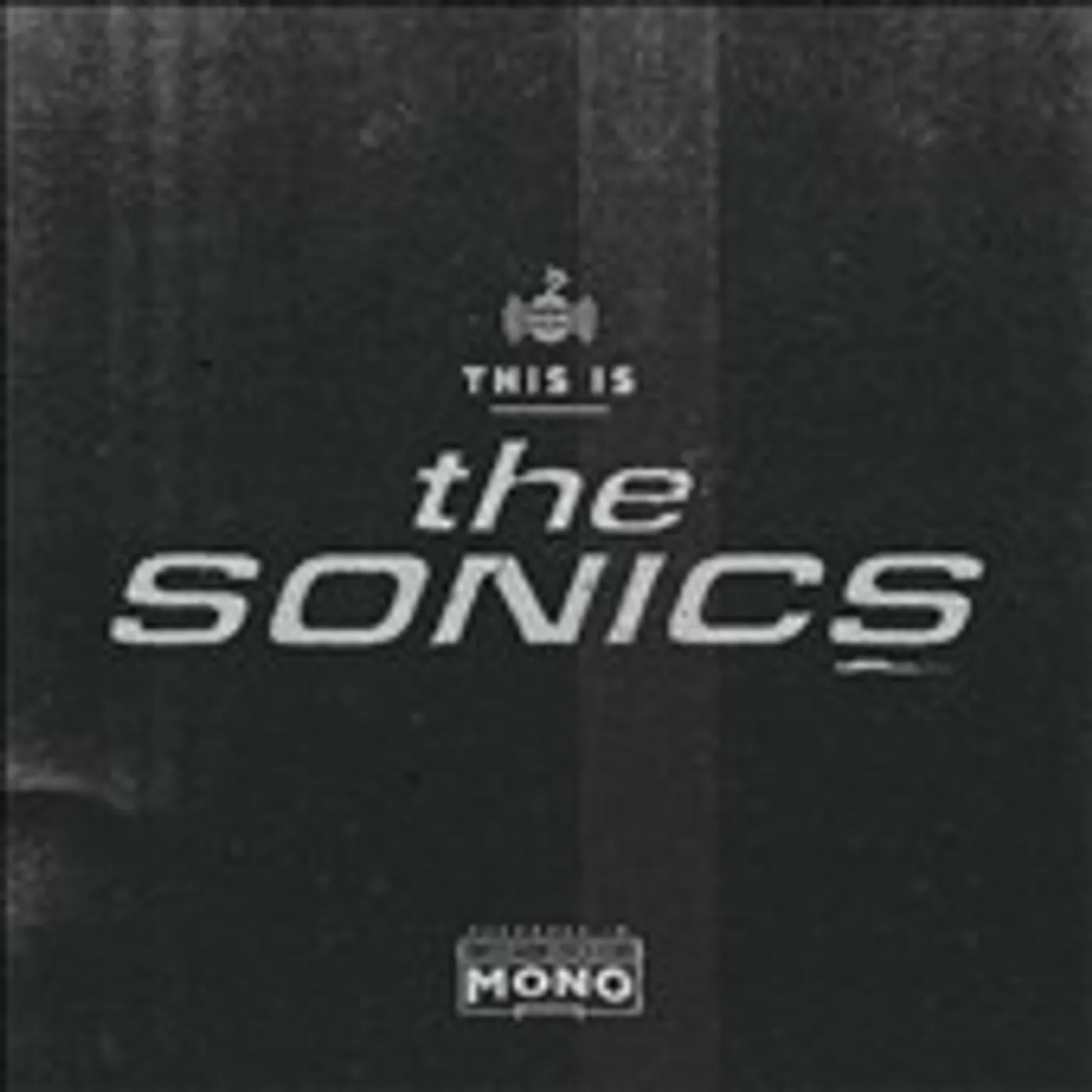 THIS IS THE SONICS CD