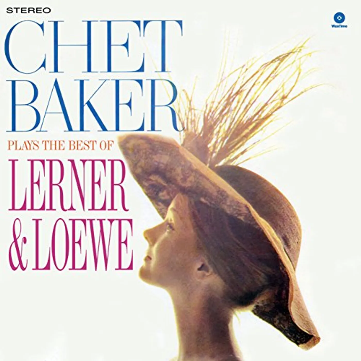 Chet Baker PLAYS THE BEST OF LERNER & LOEWE Vinyl Record - Spain Release