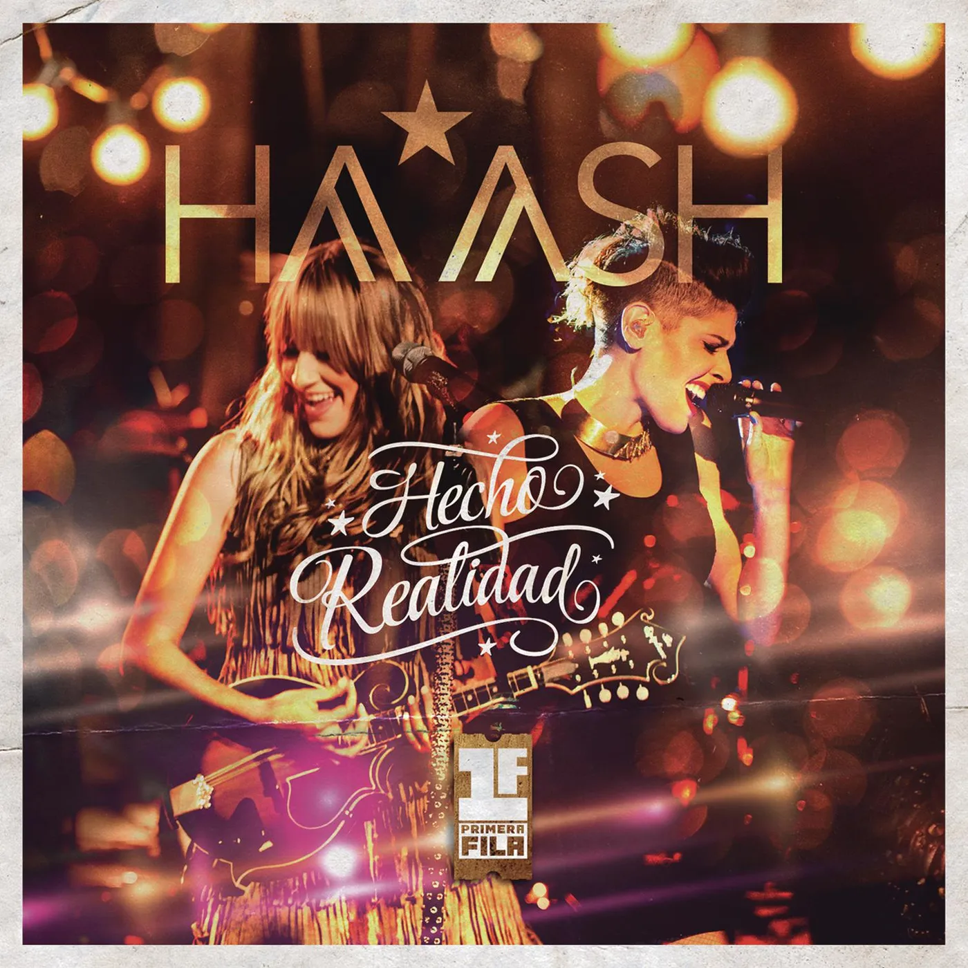 Ha*Ash PRIMERA FILA: HECHO REALIDAD CD