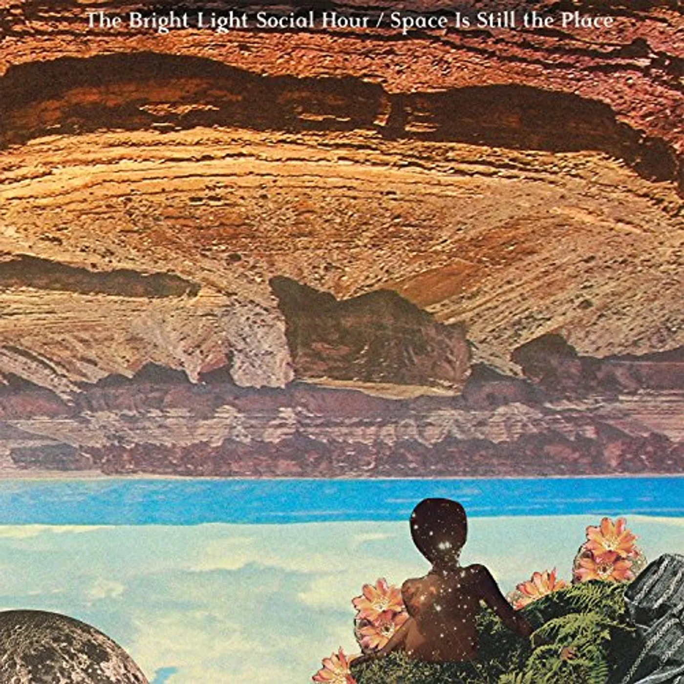 The Bright Light Social Hour SPACE IS STILL THE PLACE CD