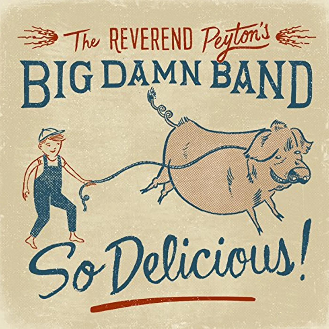 The Reverend Peyton's Big Damn Band So Delicious Vinyl Record