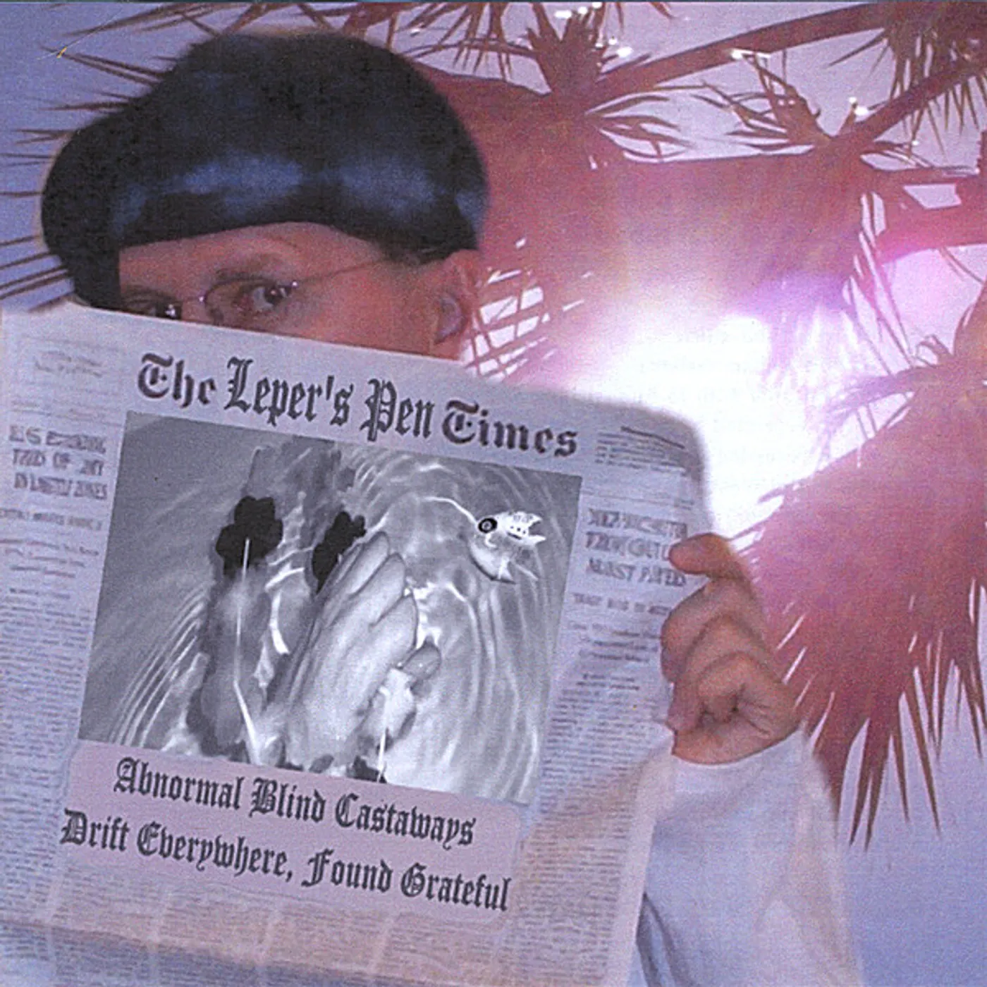 Leper's Pen ABNORMAL BLIND CASTAWAYS DRIFT EVERYWHERE FOUND CD