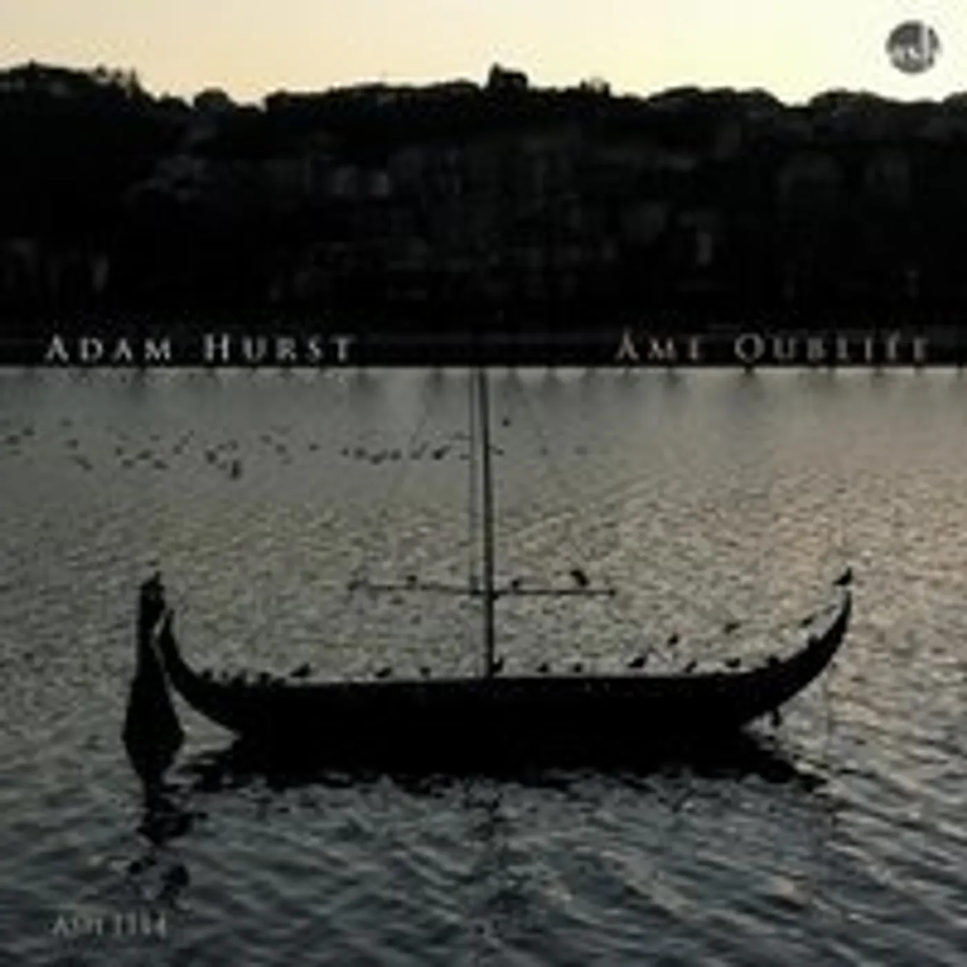 Adam Hurst AME OUBLIEE CD