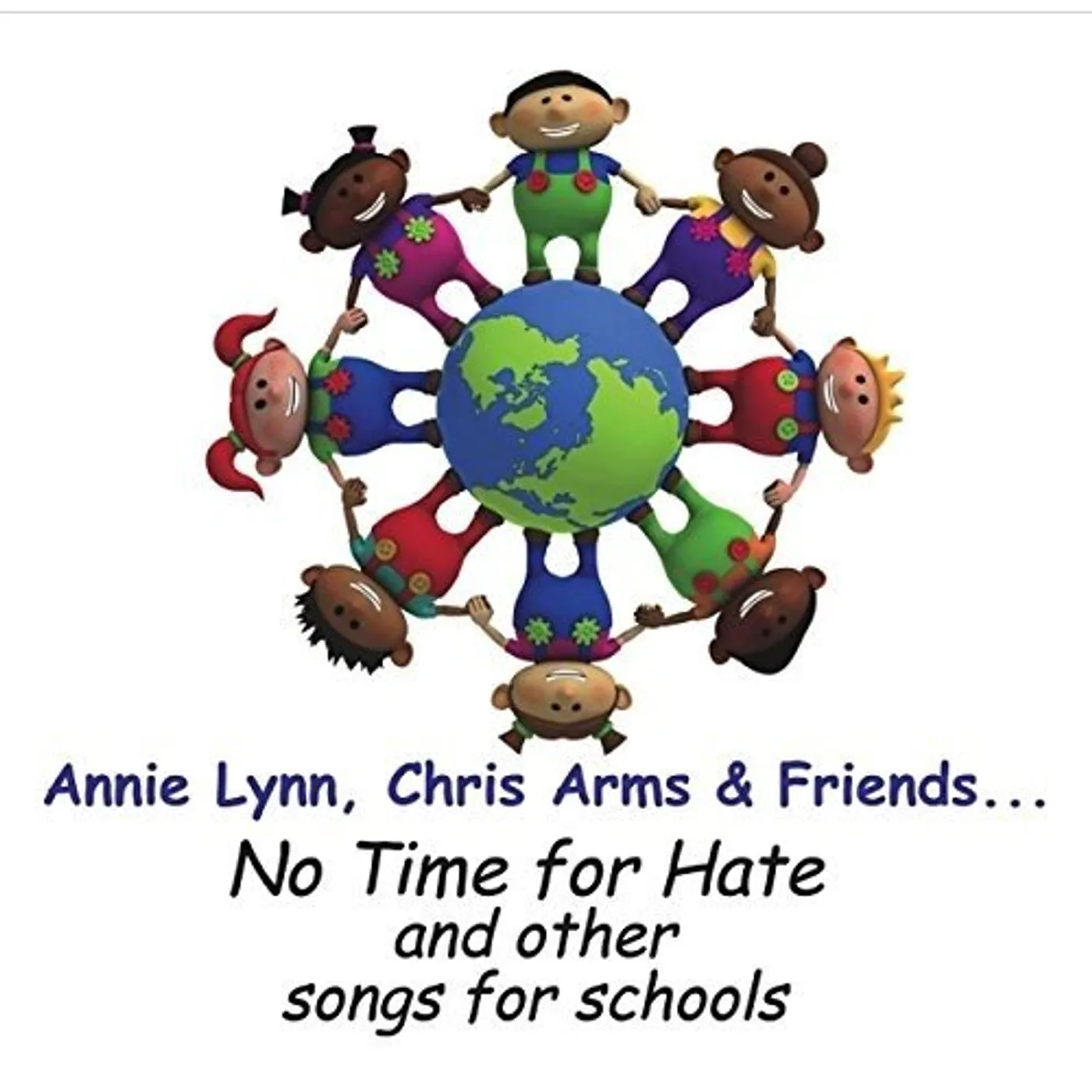 Annie Lynn NO TIME FOR HATE & OTHER SONGS FOR SCHOOLS CD