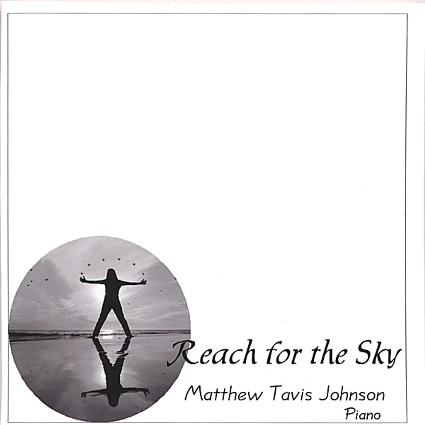 Matthew Tavis Johnson REACH FOR THE SKY CD