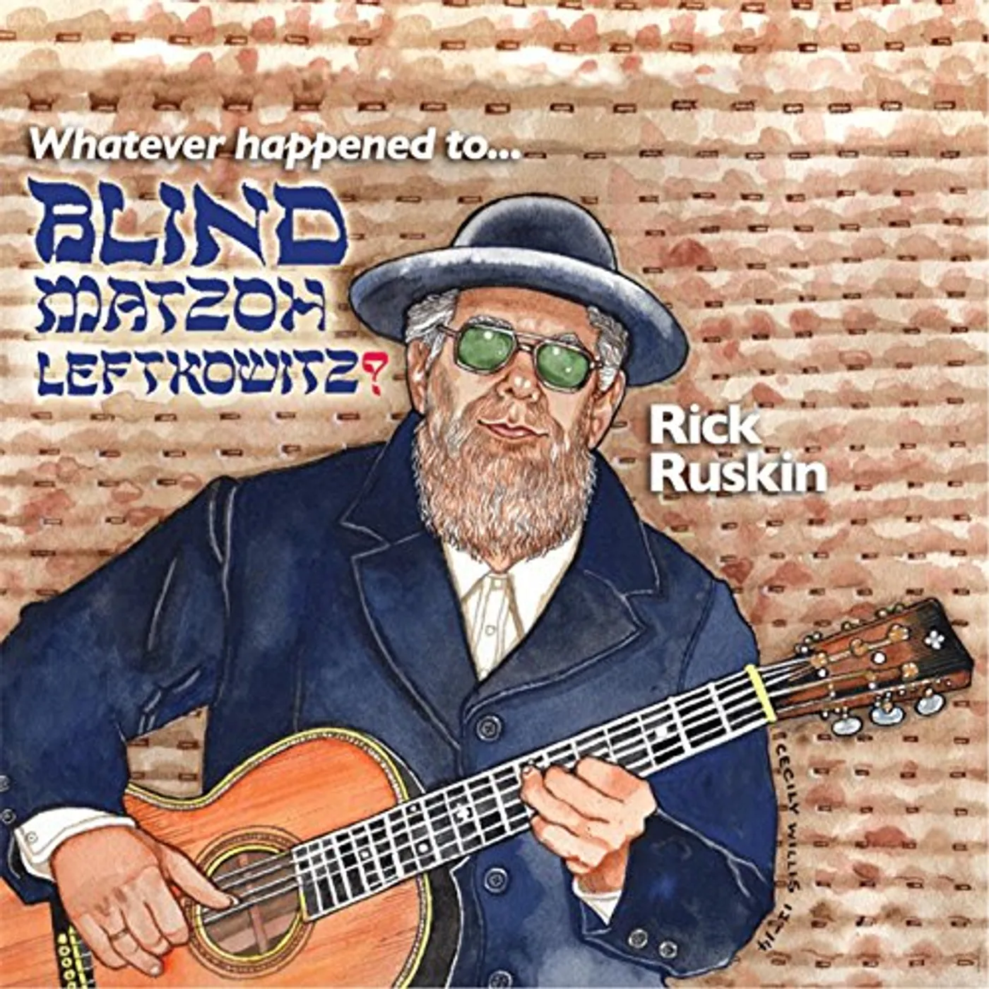 Rick Ruskin WHATEVER HAPPENED TO BLIND MATZOH LEFTKOWITZ CD