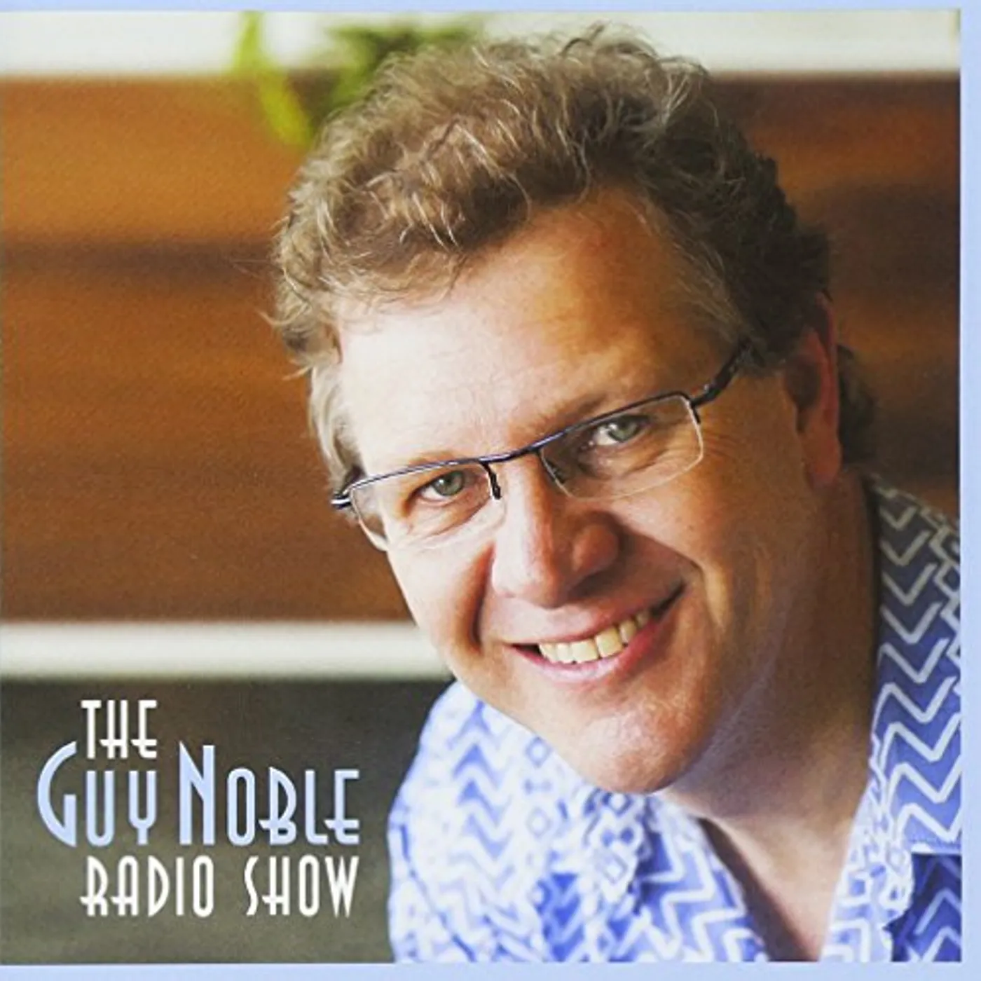 GUY NOBLE RADIO SHOW THE CD
