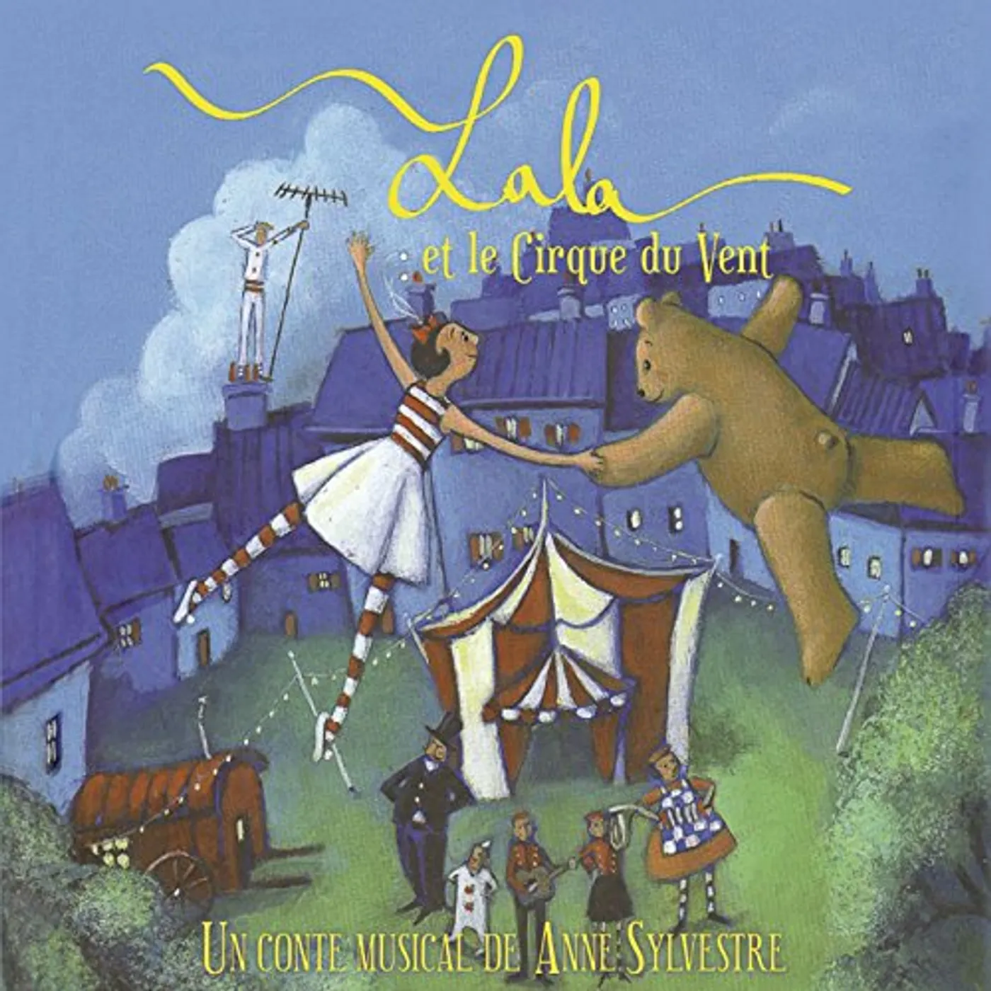 Anne Sylvestre LALA ET LE CIRQUE DU VENT CD