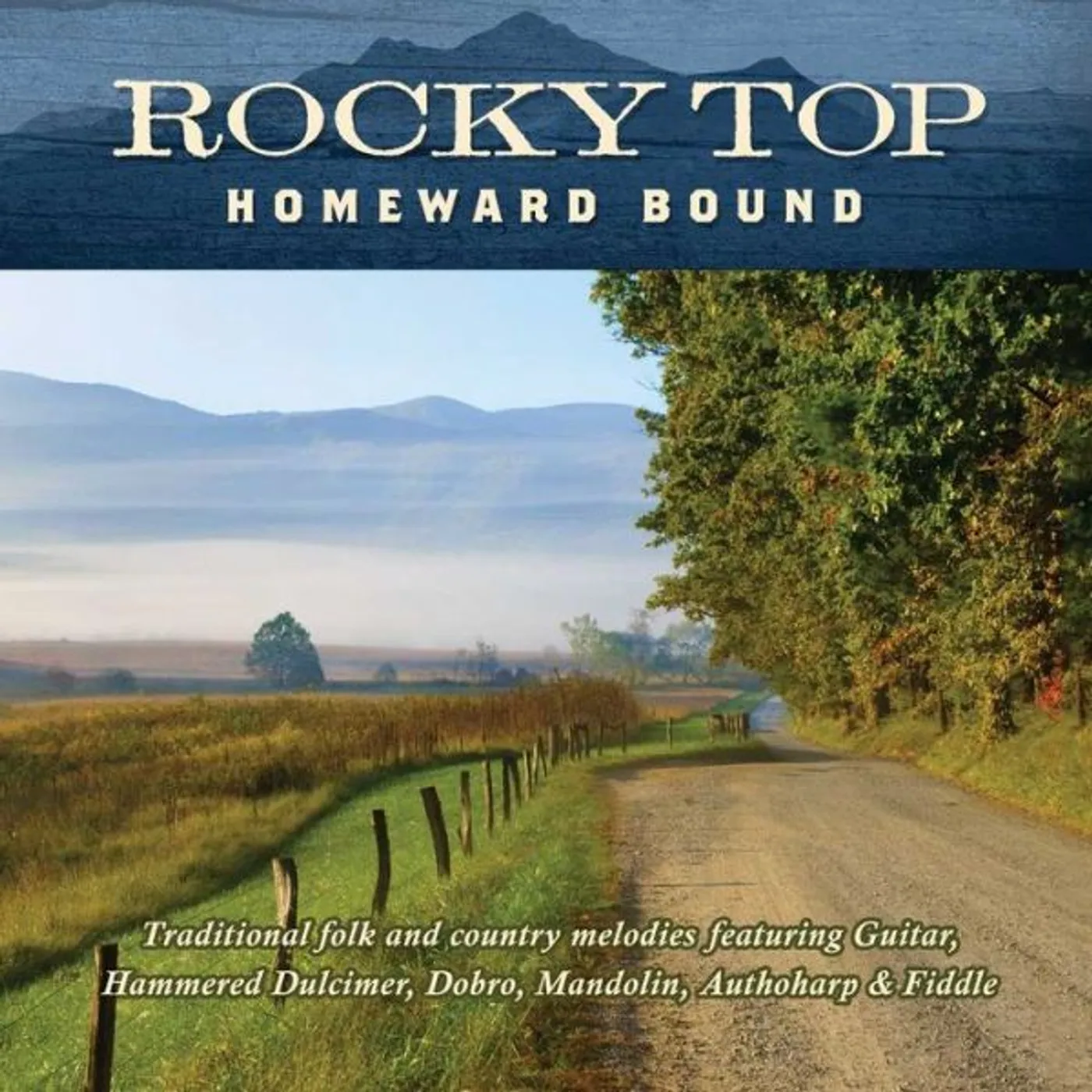 Jim Hendricks ROCKY TOP: HOMEWARD BOUND CD