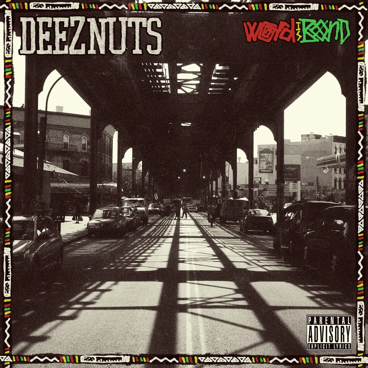 Deez Nuts Word Is Bond Vinyl Record