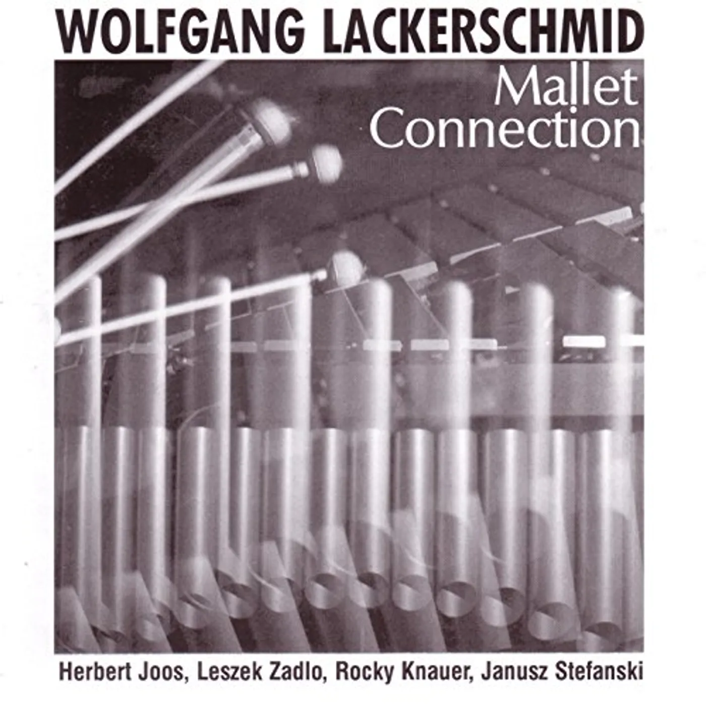 Wolfgang Lackerschmid MALLET CONNECTION CD