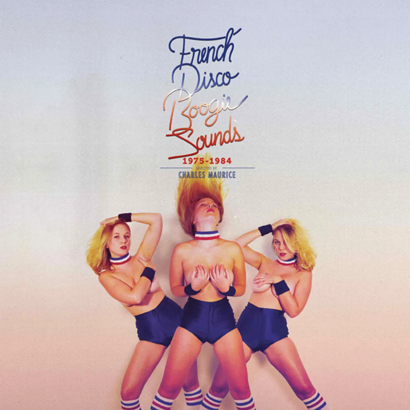 Charles Maurice FRENCH DISCO BOOGIE SOUNDS 1975-1984: SELECTED BY Vinyl Record