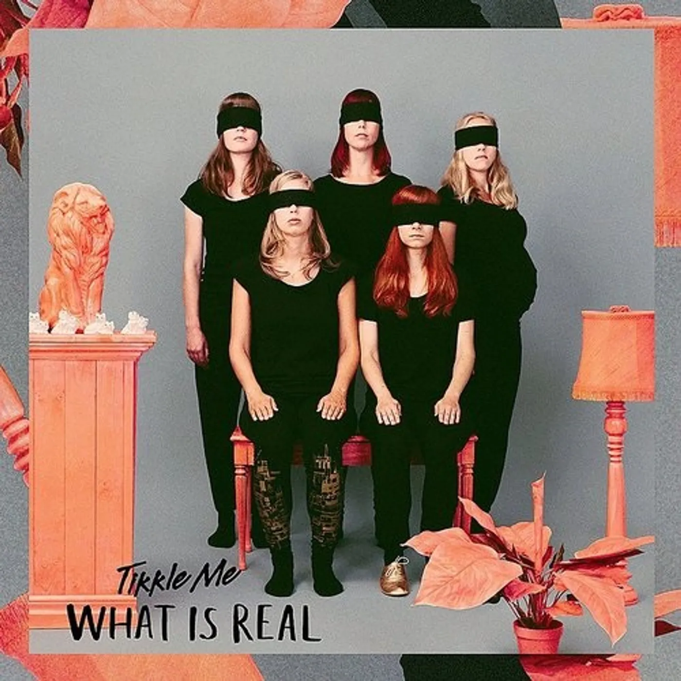 Tikkle Me WHAT IS REAL CD