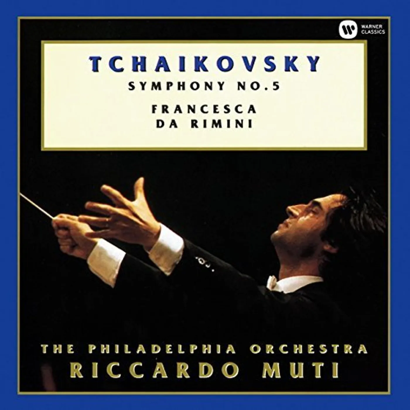 Riccardo Muti TCHAIKOVSKY: SYMPHONY NO. 5 & FRANCES CD