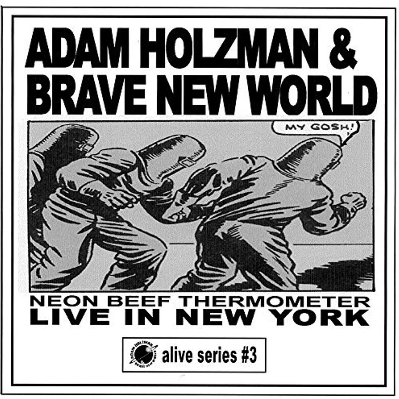Adam Holzman NEON BEEF THERMOMETER: LIVE IN NEW YORK CD