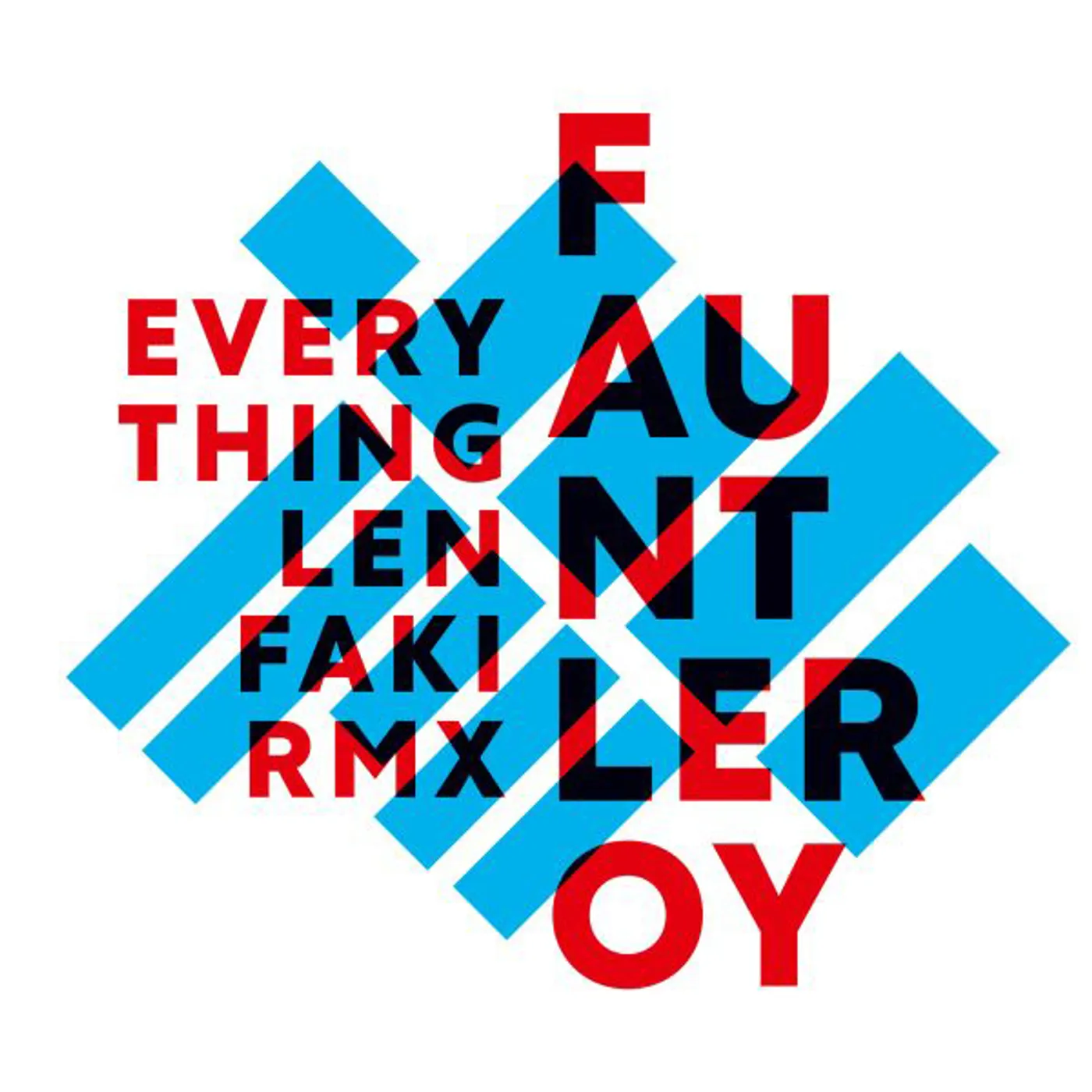 Fauntleroy Everything (Len Faki Remix) Vinyl Record
