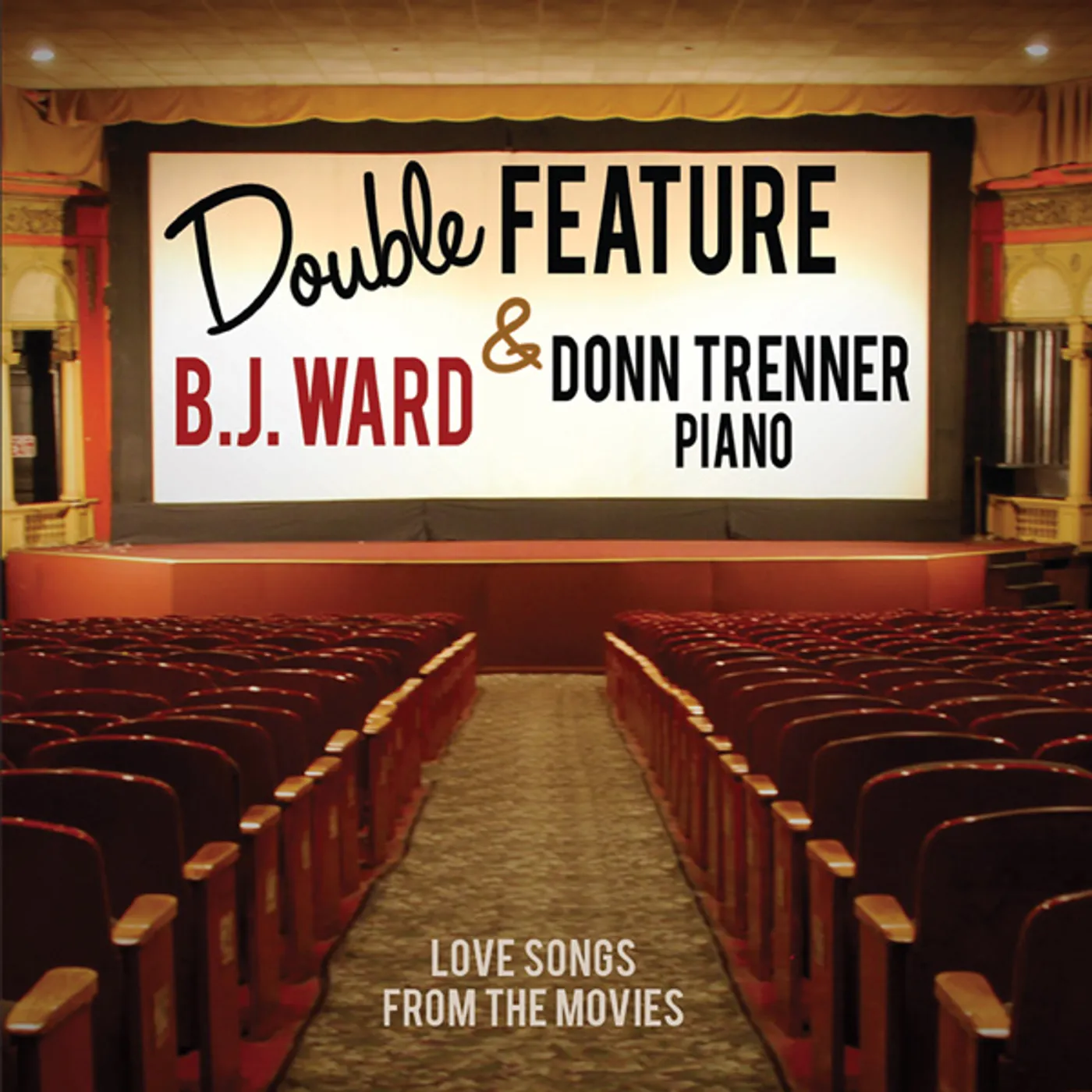 B.J. Ward DOUBLE FEATURE: LOVE SONGS FROM THE MOVIES CD